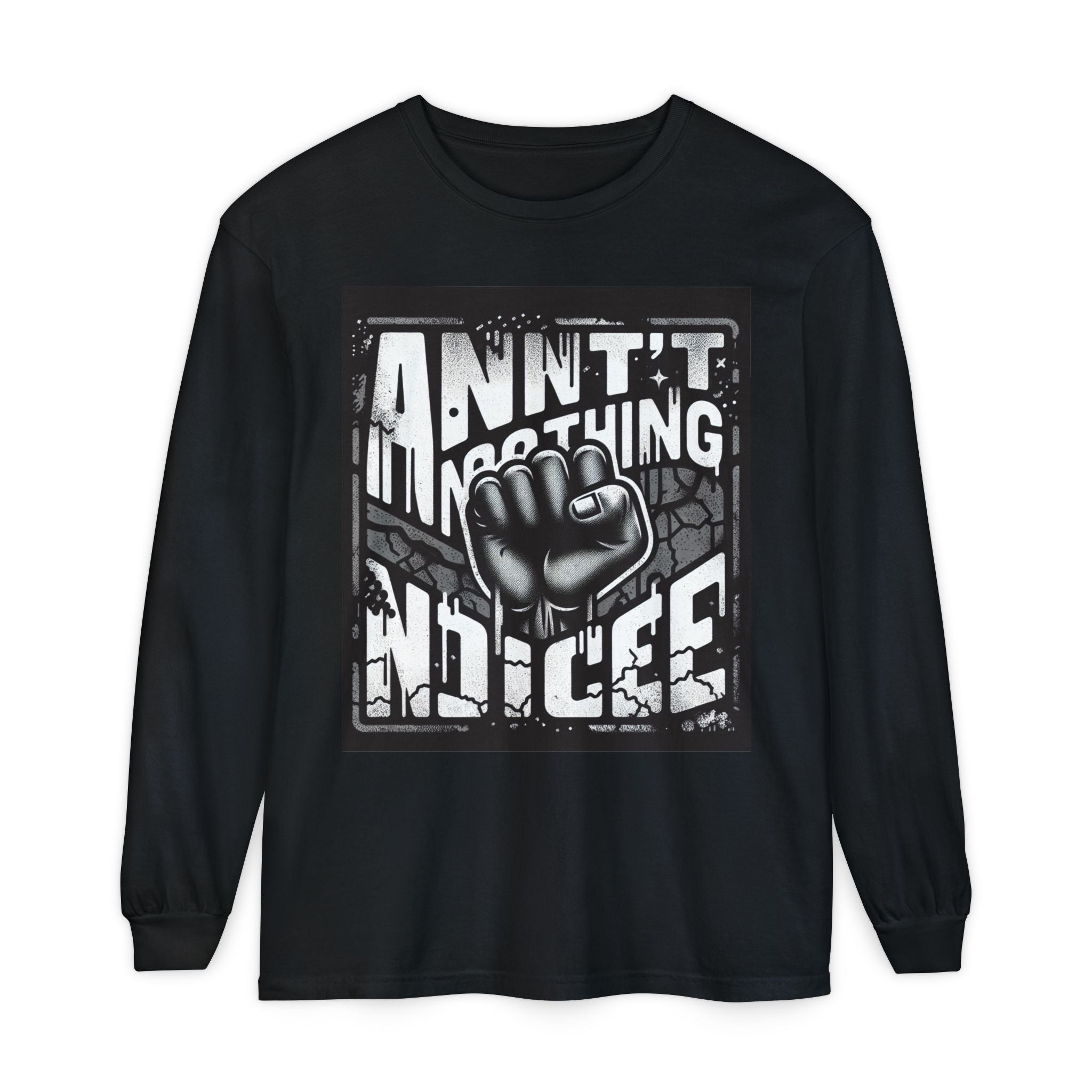 Bold Statement Long Sleeve T-Shirt – Casual Wear, Streetwear Style, Gift for Friends, Graphic Tee, Unisex Fashion