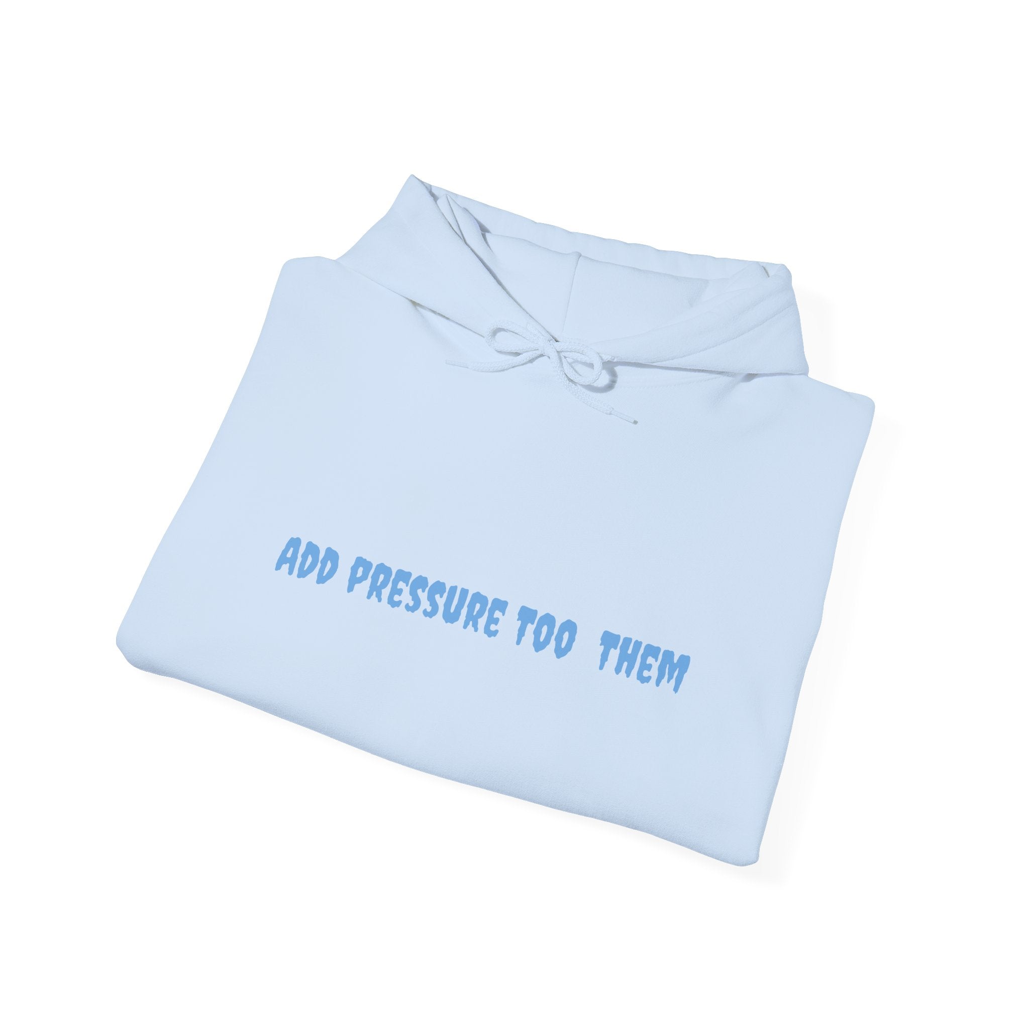 Add Pressure Unisex Hooded Sweatshirt - Cozy Everyday Wear, Best Gift for Friends, Motivational Apparel, Casual Streetwear, Perfect [...]