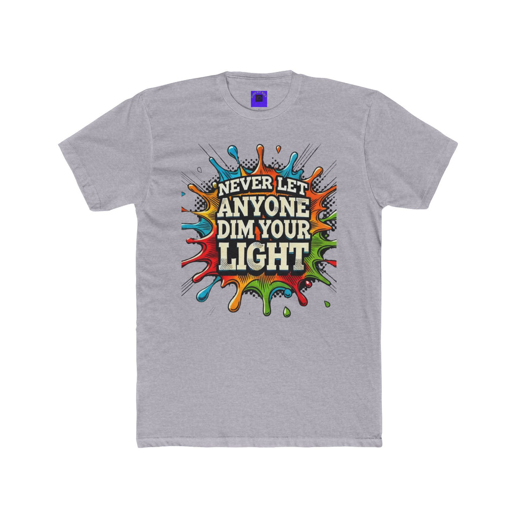 Never Let Anyone Dim Your Light Tee — Inspirational Graphic T-Shirt
