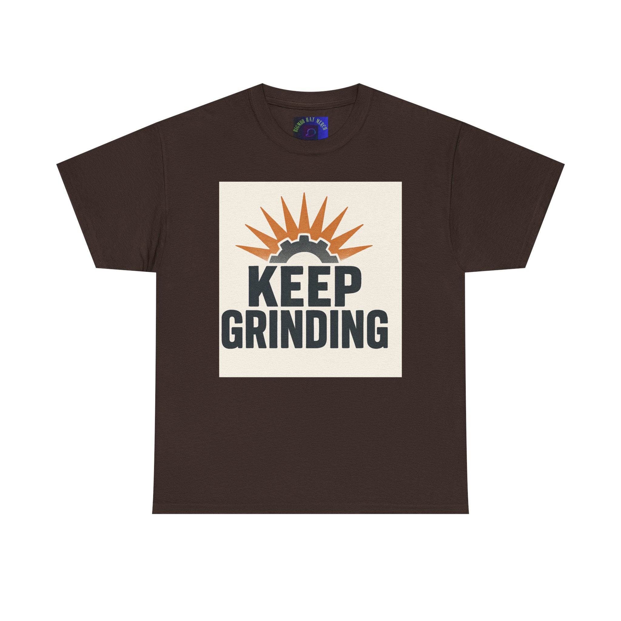 Keep Grinding T-Shirt — Motivational Work Ethic Tee