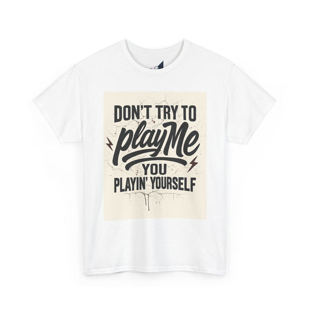 Playful Unisex Tee - "Don't Try to Play Me" Statement Shirt, Casual Wear, Gift for Friends, Fun Graphic T-Shirt, Streetwear, Everyday [...]