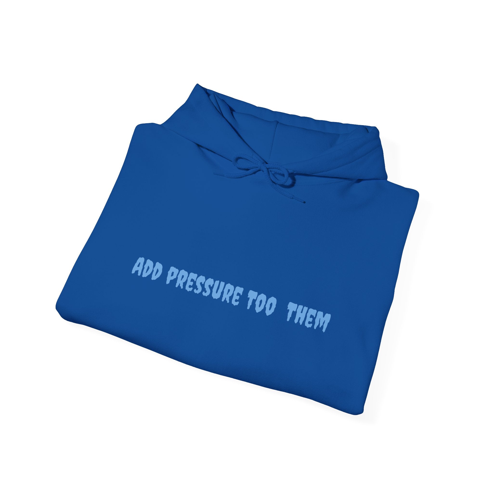 Add Pressure Unisex Hooded Sweatshirt - Cozy Everyday Wear, Best Gift for Friends, Motivational Apparel, Casual Streetwear, Perfect [...]