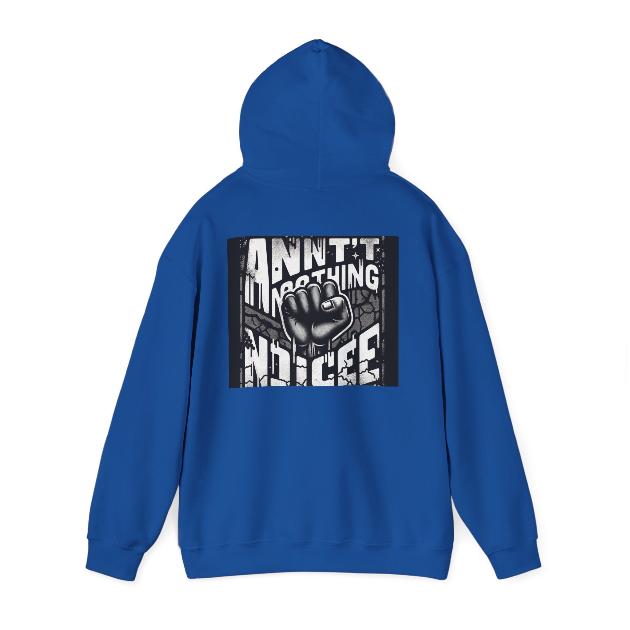 Statement Hoodie: Ain't Nothing Nice, Unisex Streetwear Sweatshirt, Perfect for Casual Outfits, Gifts for Friends, Protest Gear, [...]