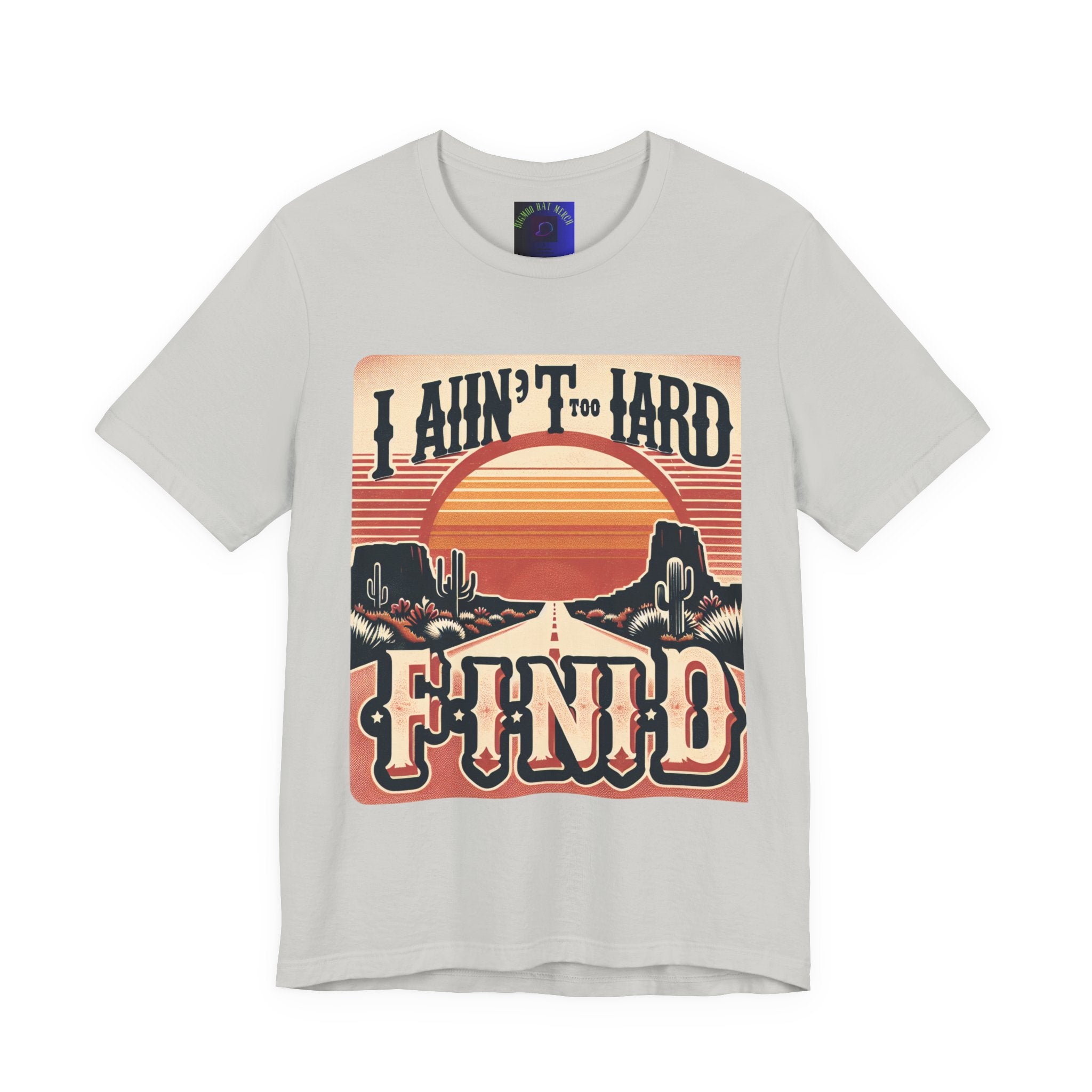 Retro Sunset Unisex Tee - "I Ain't Too Hard to Find" | Casual Wear, Gift for Him, Gift for Her, Vintage T-Shirt, Summer Fashion