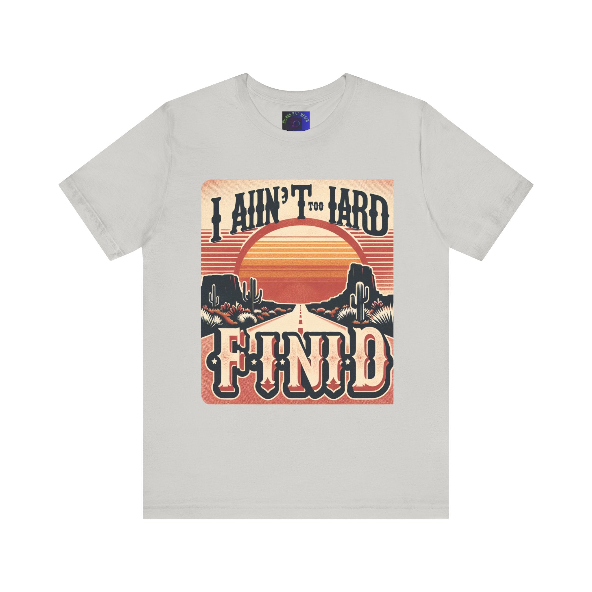 Retro Sunset Unisex Tee - "I Ain't Too Hard to Find" | Casual Wear, Gift for Him, Gift for Her, Vintage T-Shirt, Summer Fashion