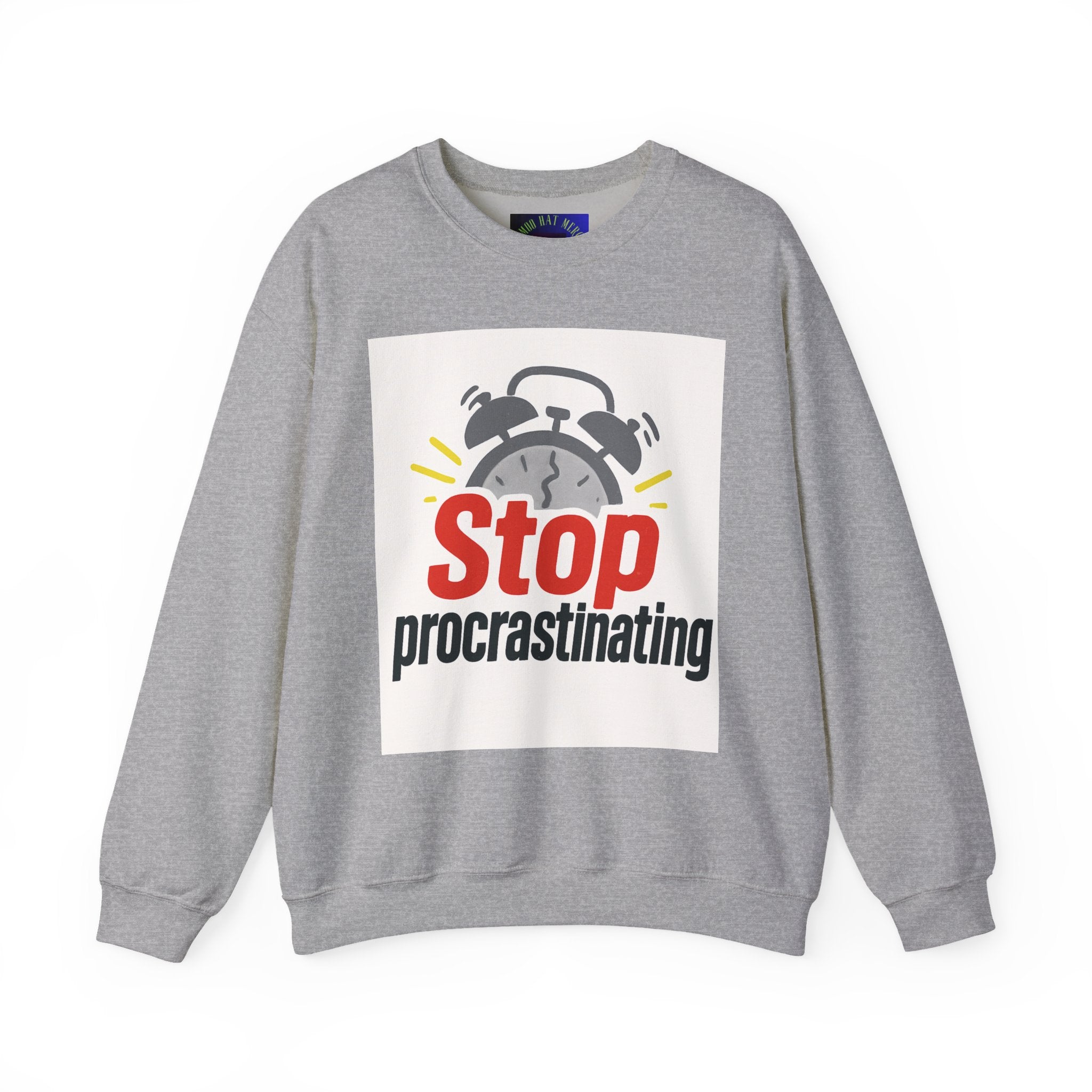 Motivational Crewneck Sweatshirt: Stop Procrastinating, Cozy Gift for Students, Casual Wear, Quarantine Comfort, Relaxed Fit