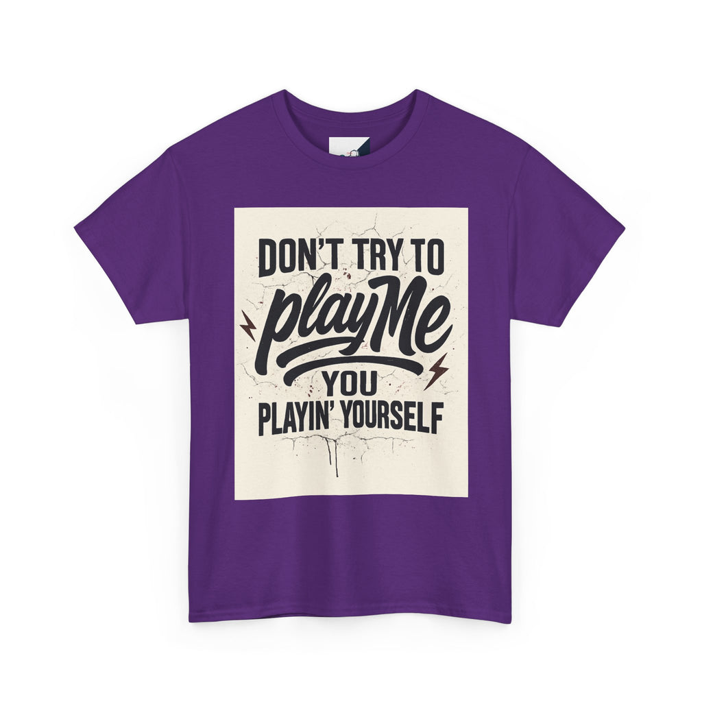 Playful Unisex Tee - "Don't Try to Play Me" Statement Shirt, Casual Wear, Gift for Friends, Fun Graphic T-Shirt, Streetwear, Everyday [...]