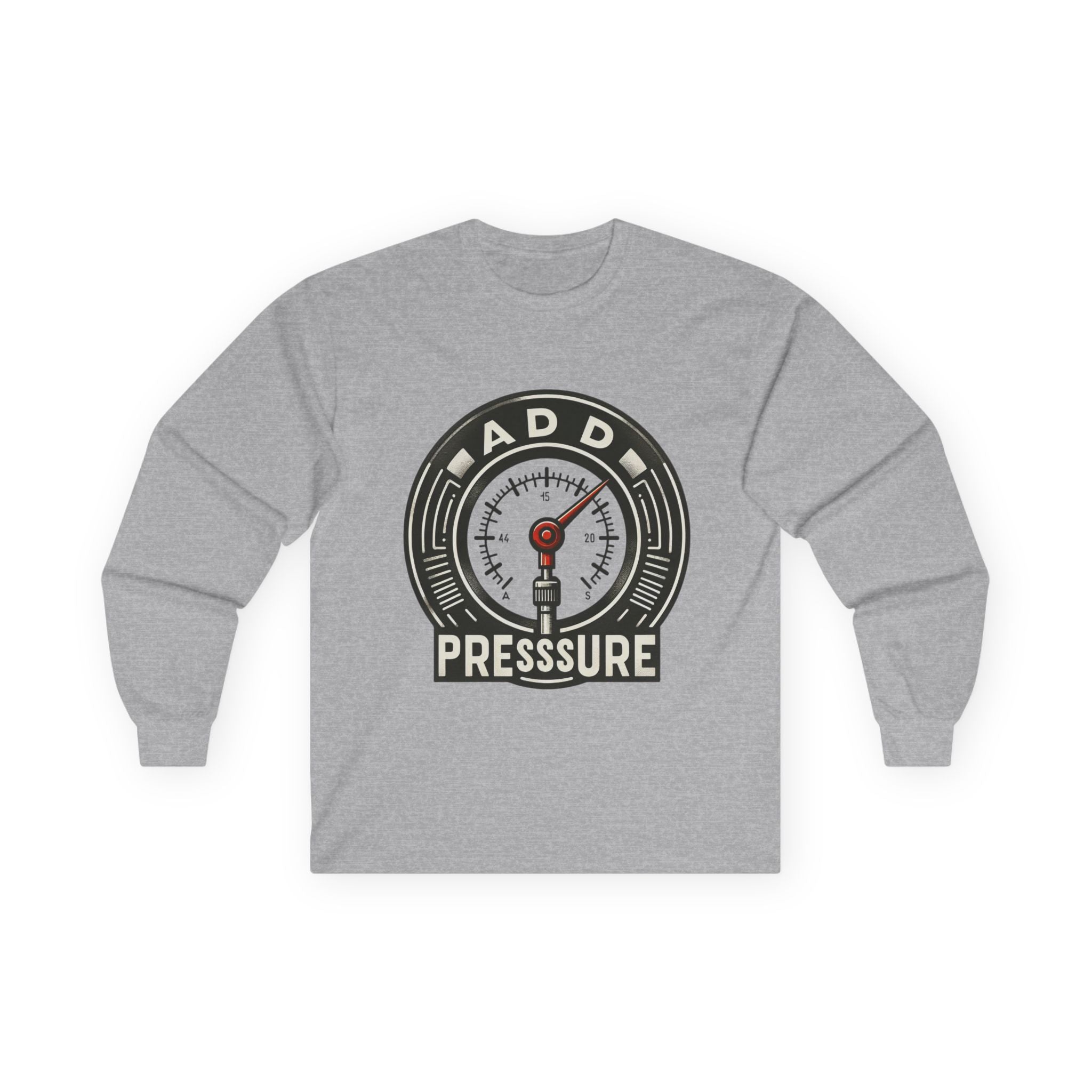Pressure Motivational Long Sleeve Tee, Funny Gift, Casual Wear, Graphic Tee, Unisex Top, Everyday Comfort