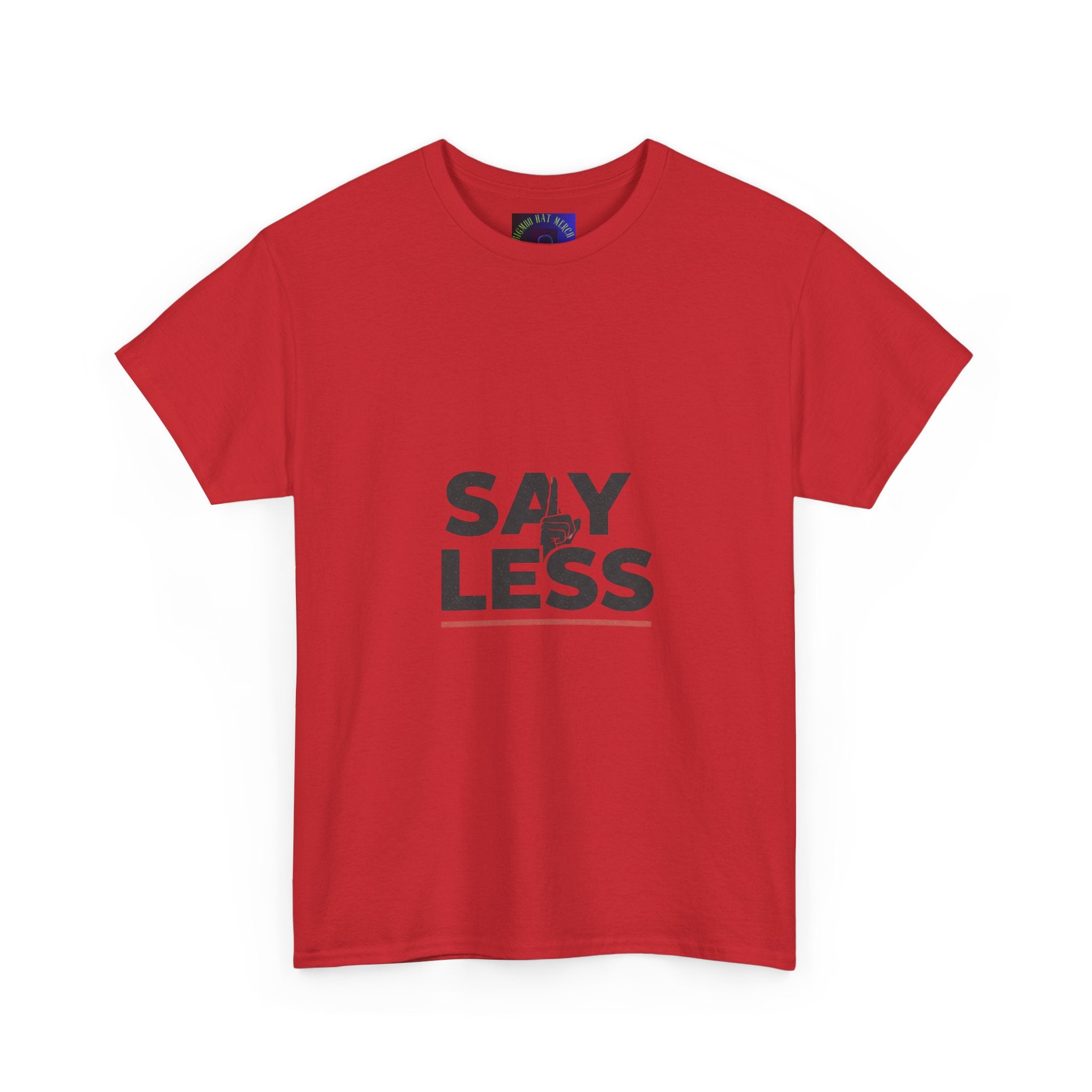 Say Less T-Shirt – Minimalist Graphic Tee with 'SAY LESS' Text