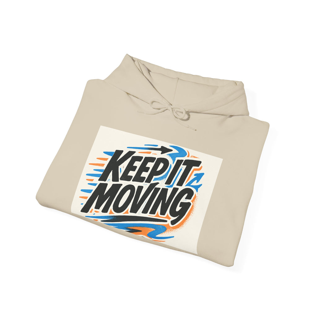 Keep It Moving Hoodie — Retro Motivational Pullover