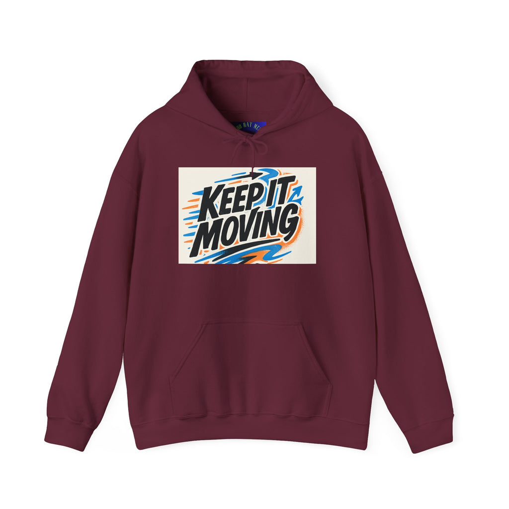 Keep It Moving Hoodie — Retro Motivational Pullover