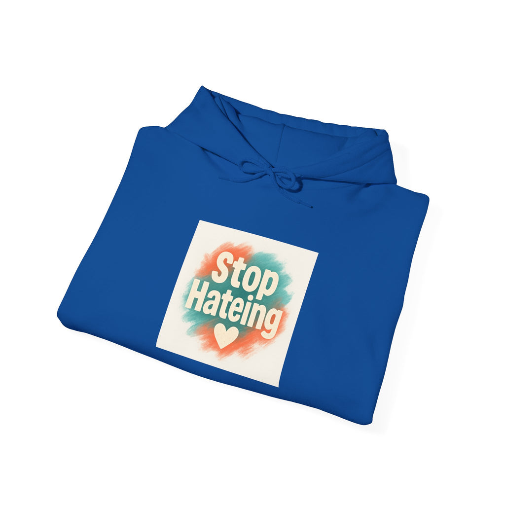 Unisex Hooded Sweatshirt with 'Stop Hating' Design, Cozy Hoodie for Activism, Casual Wear, Gift for Friends, Everyday Comfort