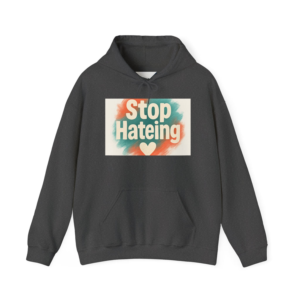 Colorful Message Hoodie: Stop Hate Tees, Unisex Sweatshirt, Gift for Friends, Anti-Hate Apparel, Cozy & Comfy Wear