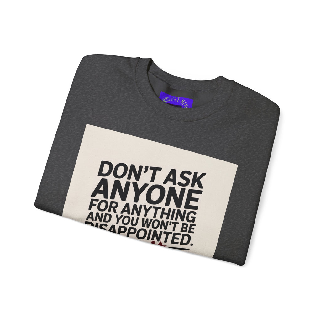 Crewneck Sweatshirt — "Don't Ask Anyone, Do It Yourself" Motivational Quote Sweatshirt