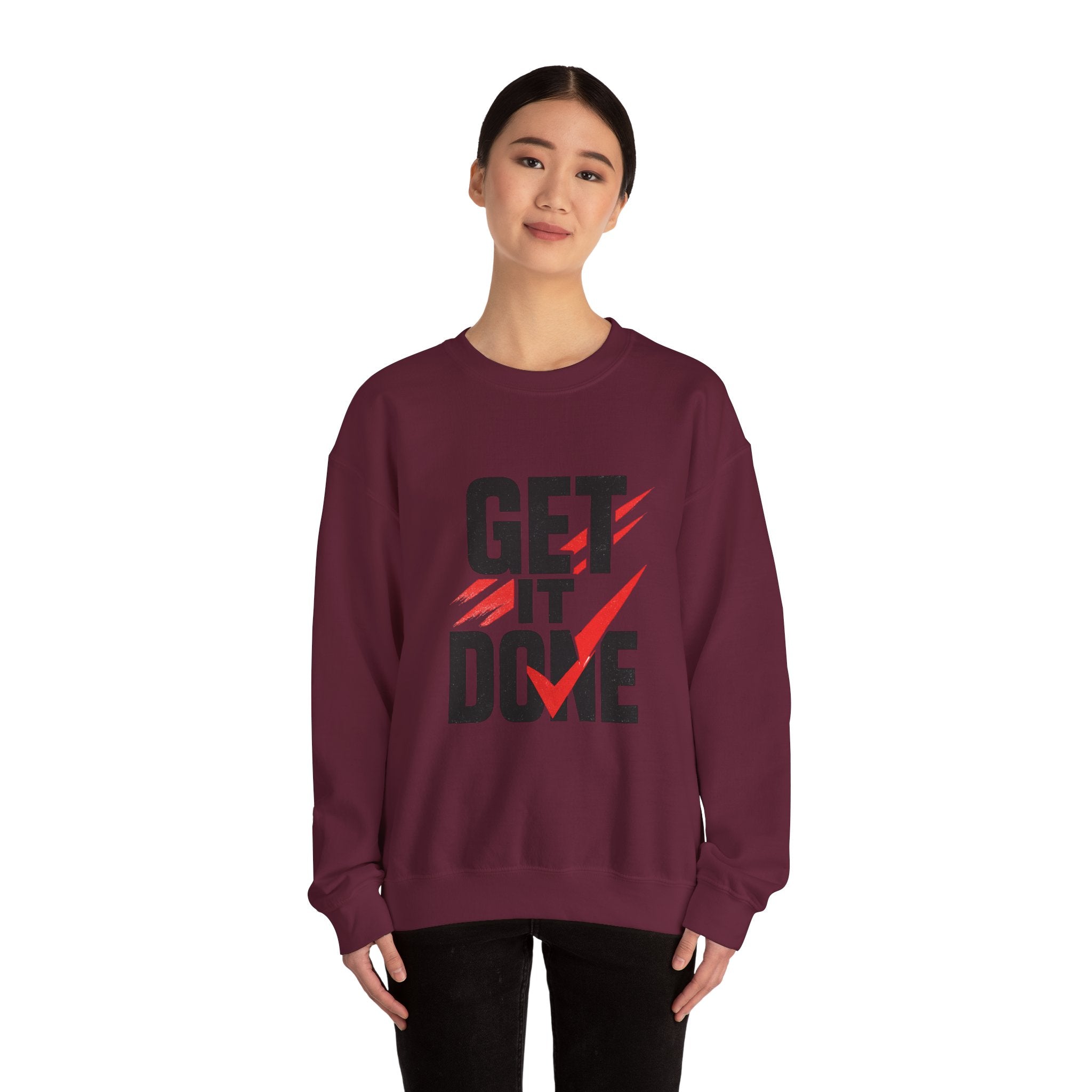Get It Done Crewneck Sweatshirt — Motivational Graphic Sweatshirt