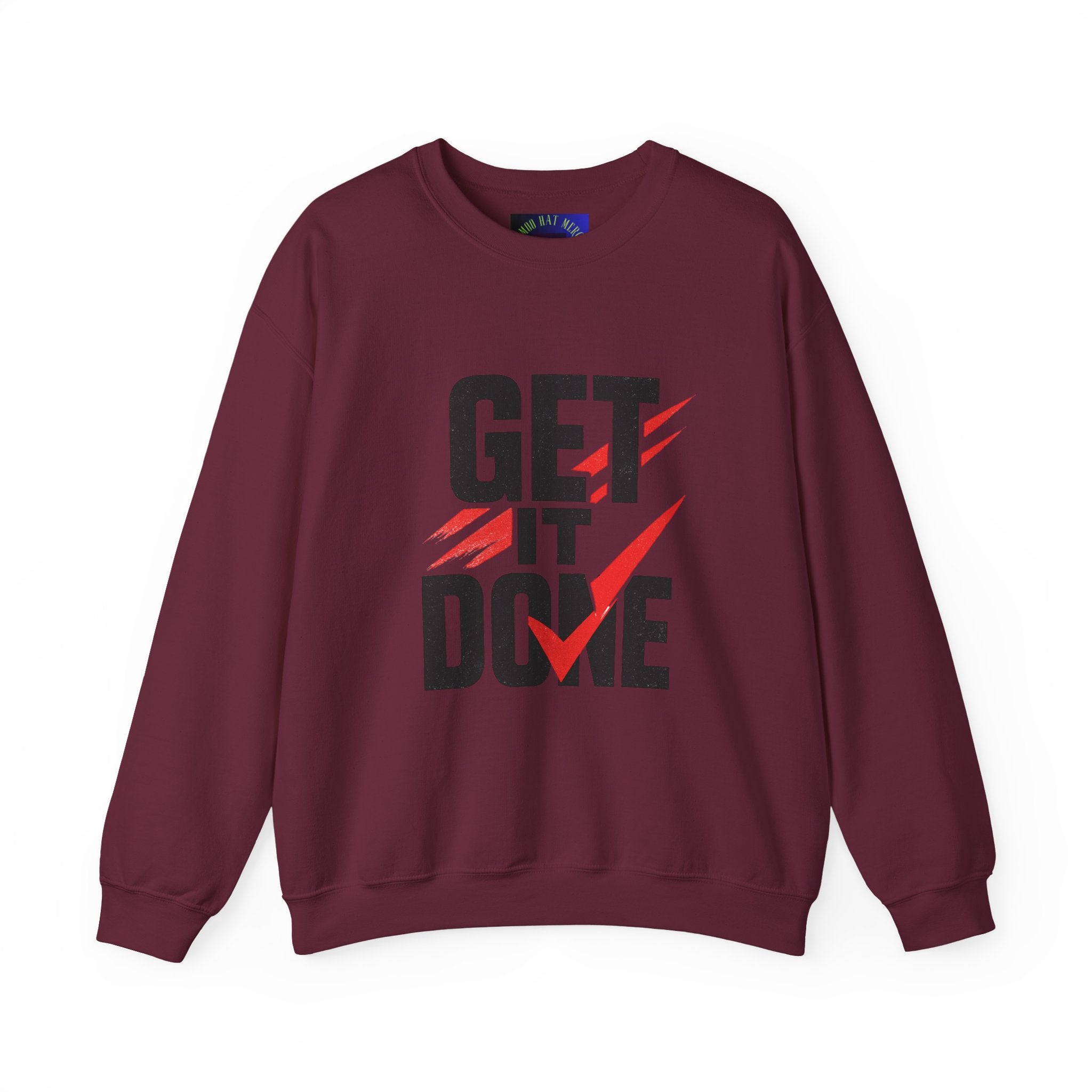 Get It Done Crewneck Sweatshirt — Motivational Graphic Sweatshirt