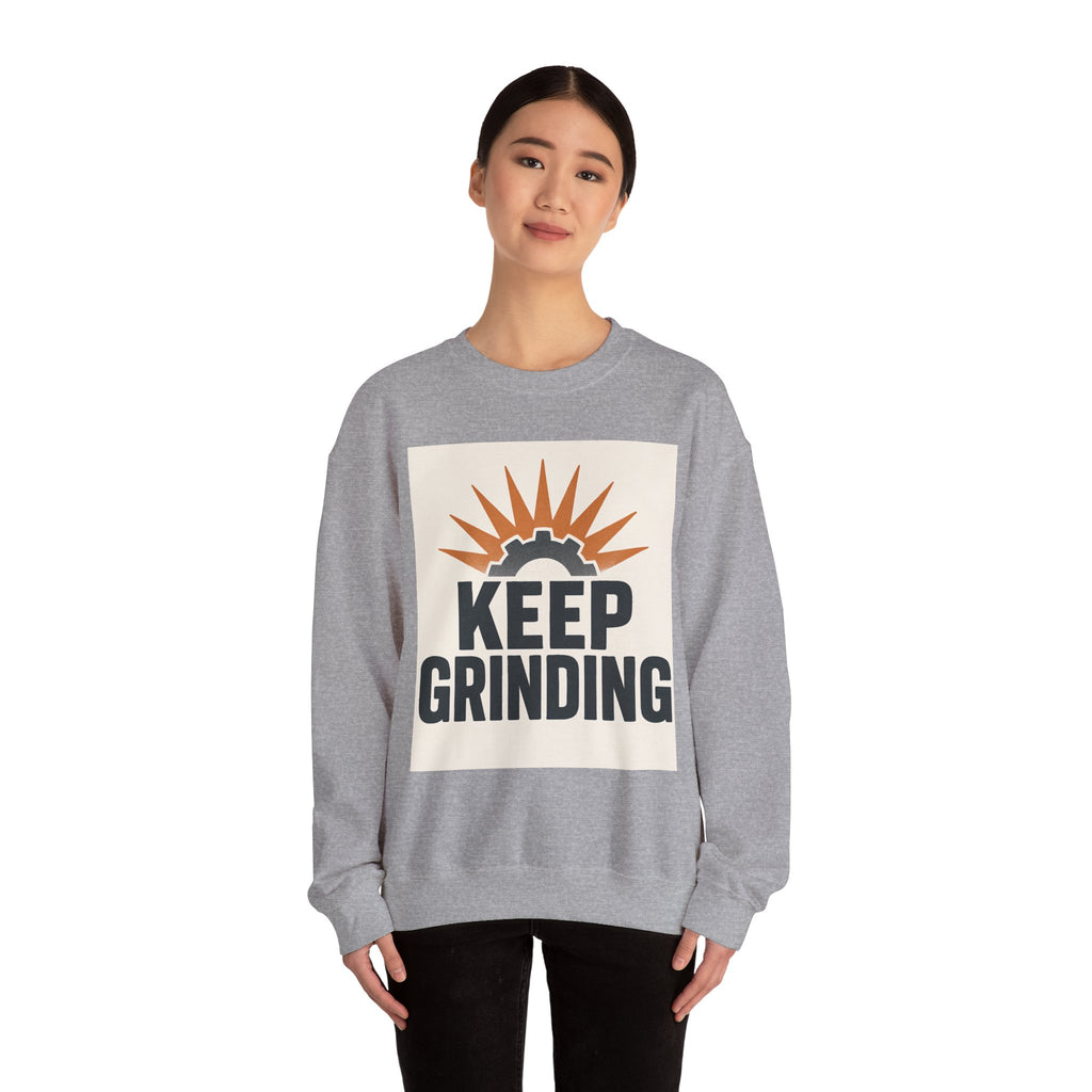 Keep Grinding Sweatshirt — Motivational Crewneck for Hustle & Gym Enthusiasts
