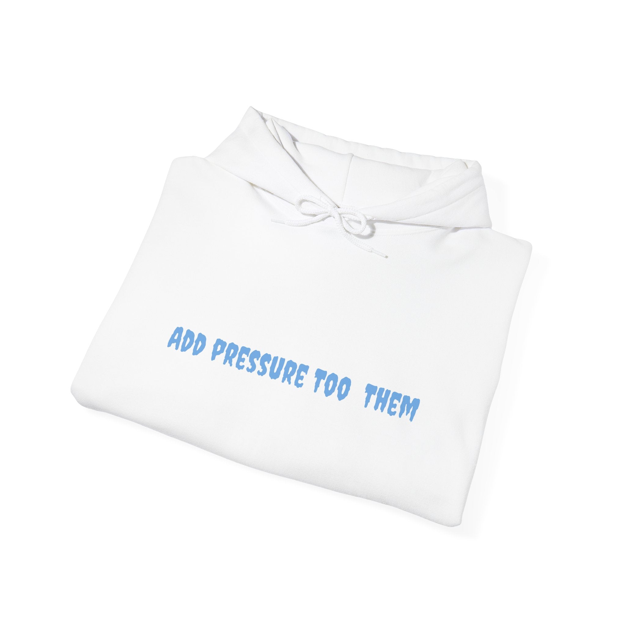 Add Pressure Unisex Hooded Sweatshirt - Cozy Everyday Wear, Best Gift for Friends, Motivational Apparel, Casual Streetwear, Perfect [...]
