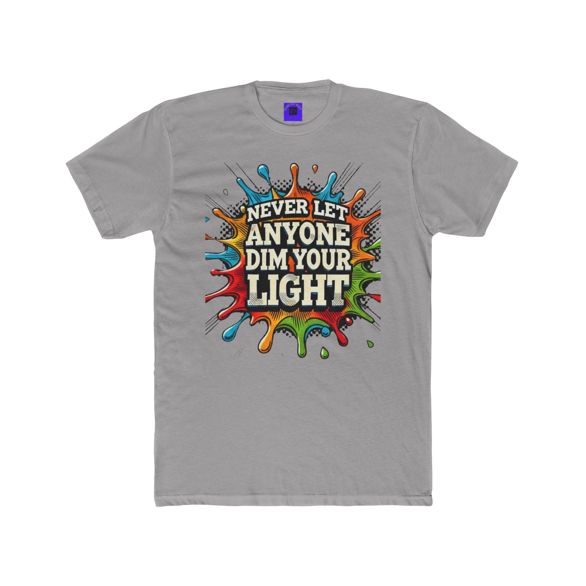 Never Let Anyone Dim Your Light Tee — Inspirational Graphic T-Shirt