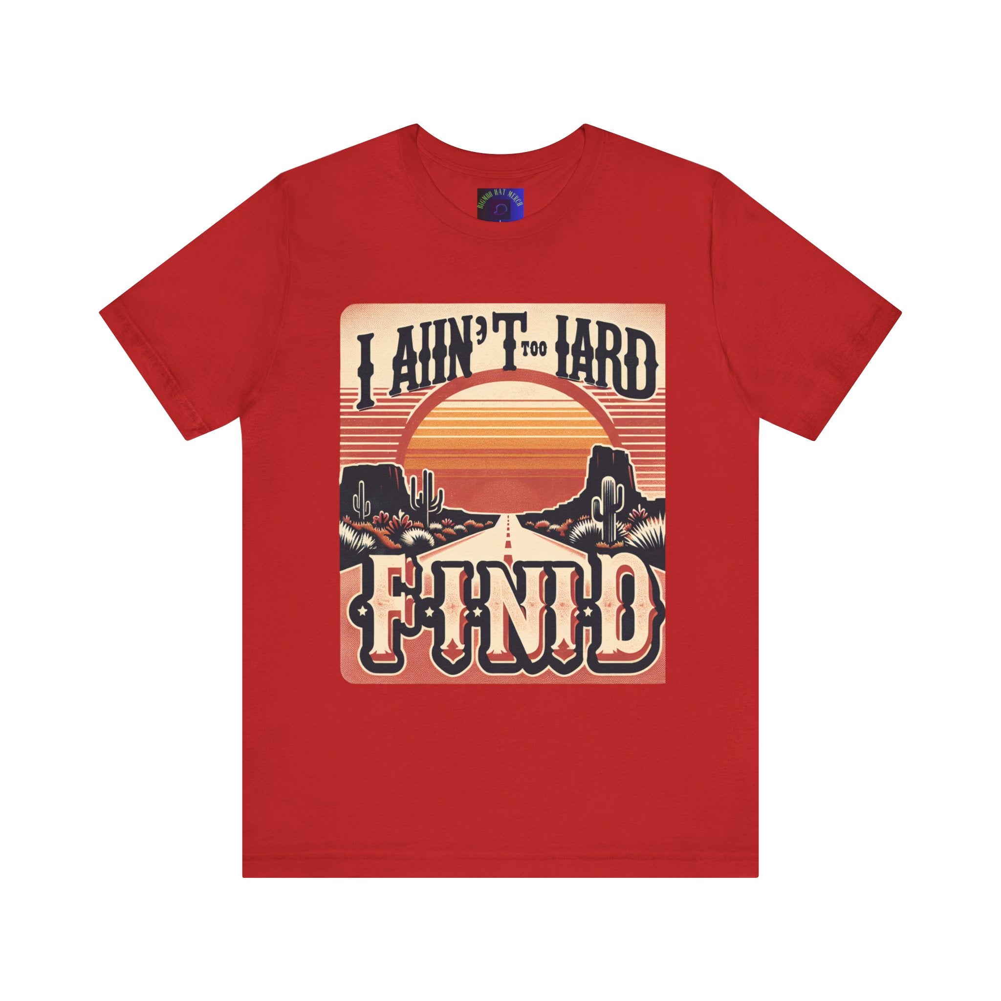Retro Sunset Unisex Tee - "I Ain't Too Hard to Find" | Casual Wear, Gift for Him, Gift for Her, Vintage T-Shirt, Summer Fashion