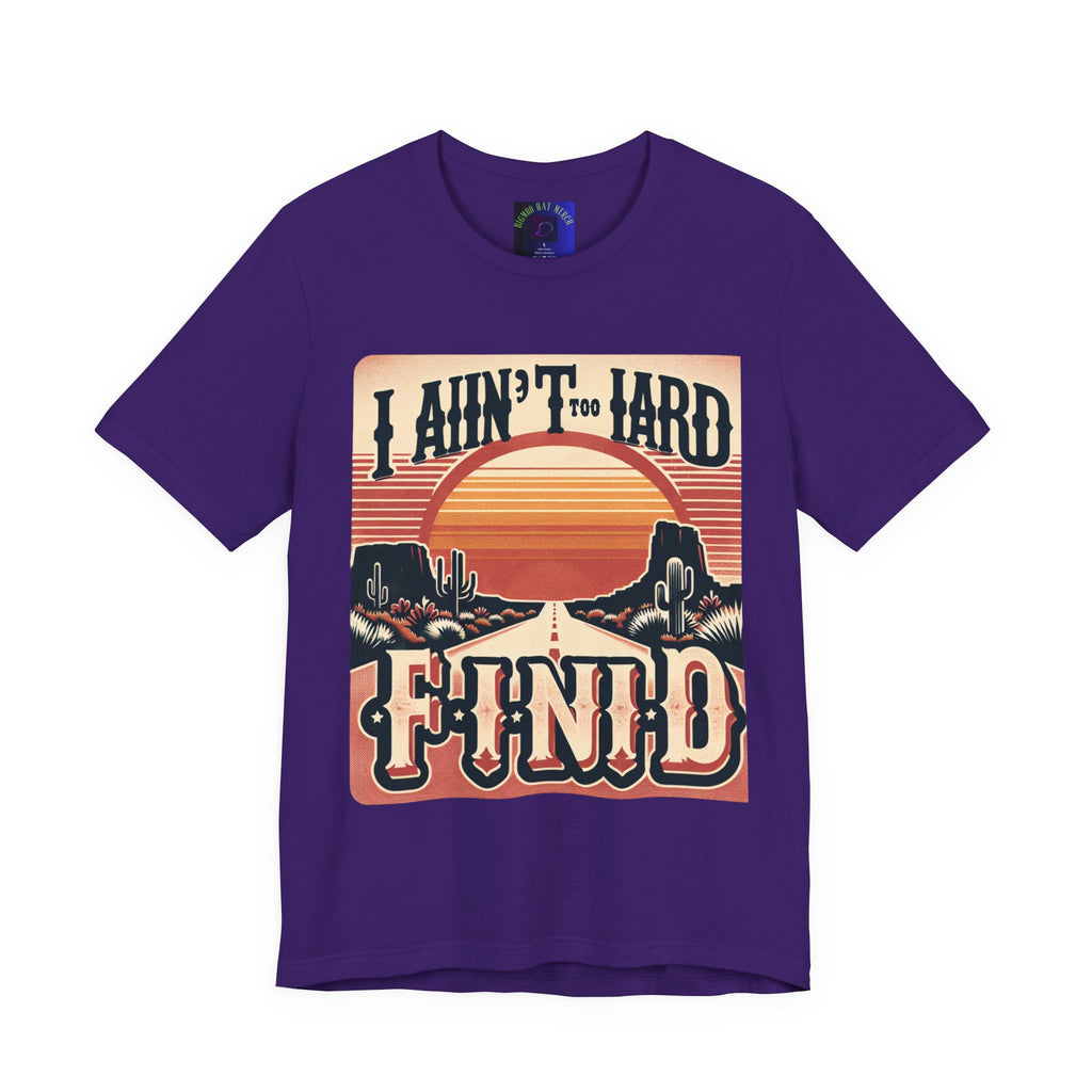 Retro Sunset Unisex Tee - "I Ain't Too Hard to Find" | Casual Wear, Gift for Him, Gift for Her, Vintage T-Shirt, Summer Fashion