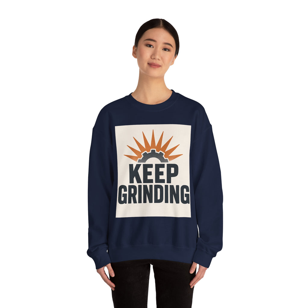 Keep Grinding Sweatshirt — Motivational Crewneck for Hustle & Gym Enthusiasts