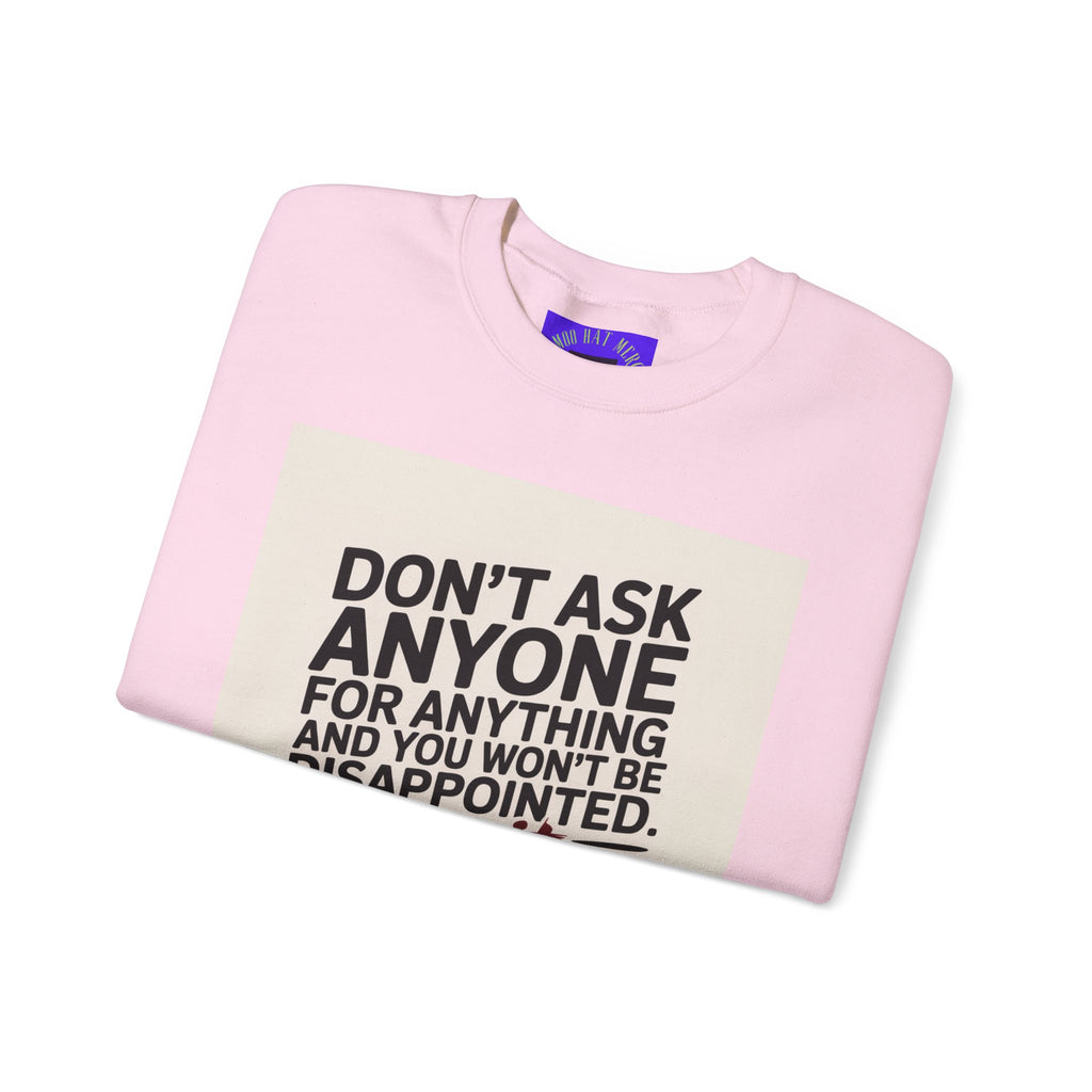 Crewneck Sweatshirt — "Don't Ask Anyone, Do It Yourself" Motivational Quote Sweatshirt
