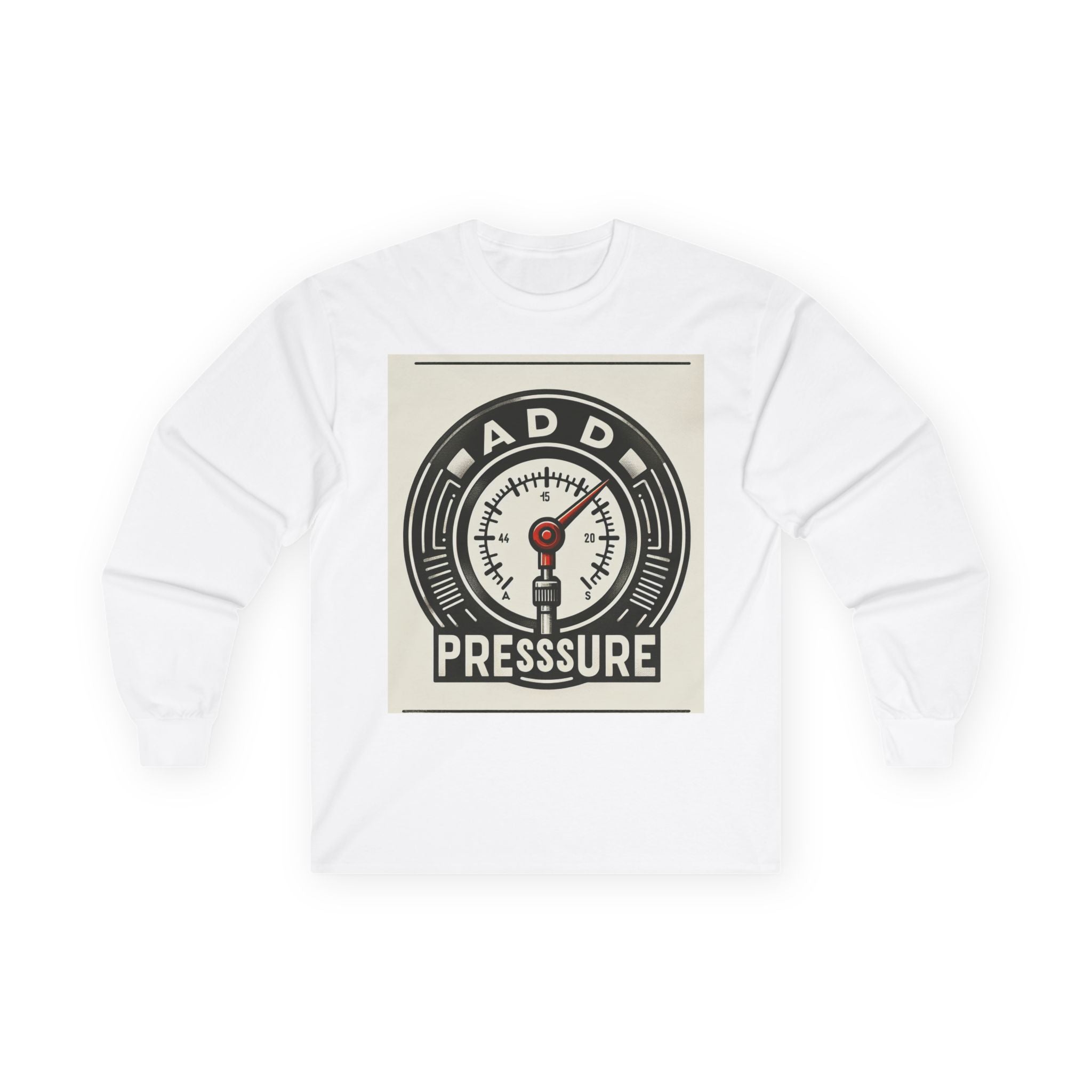 Pressure Motivational Long Sleeve Tee, Funny Gift, Casual Wear, Graphic Tee, Unisex Top, Everyday Comfort