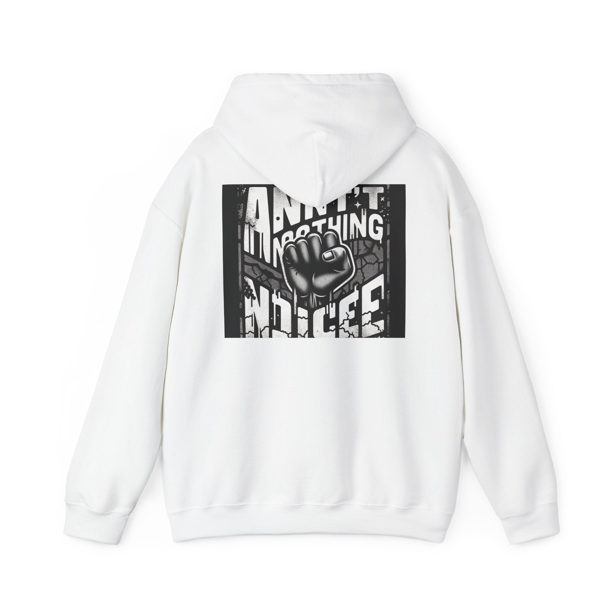 Statement Hoodie: Ain't Nothing Nice, Unisex Streetwear Sweatshirt, Perfect for Casual Outfits, Gifts for Friends, Protest Gear, [...]