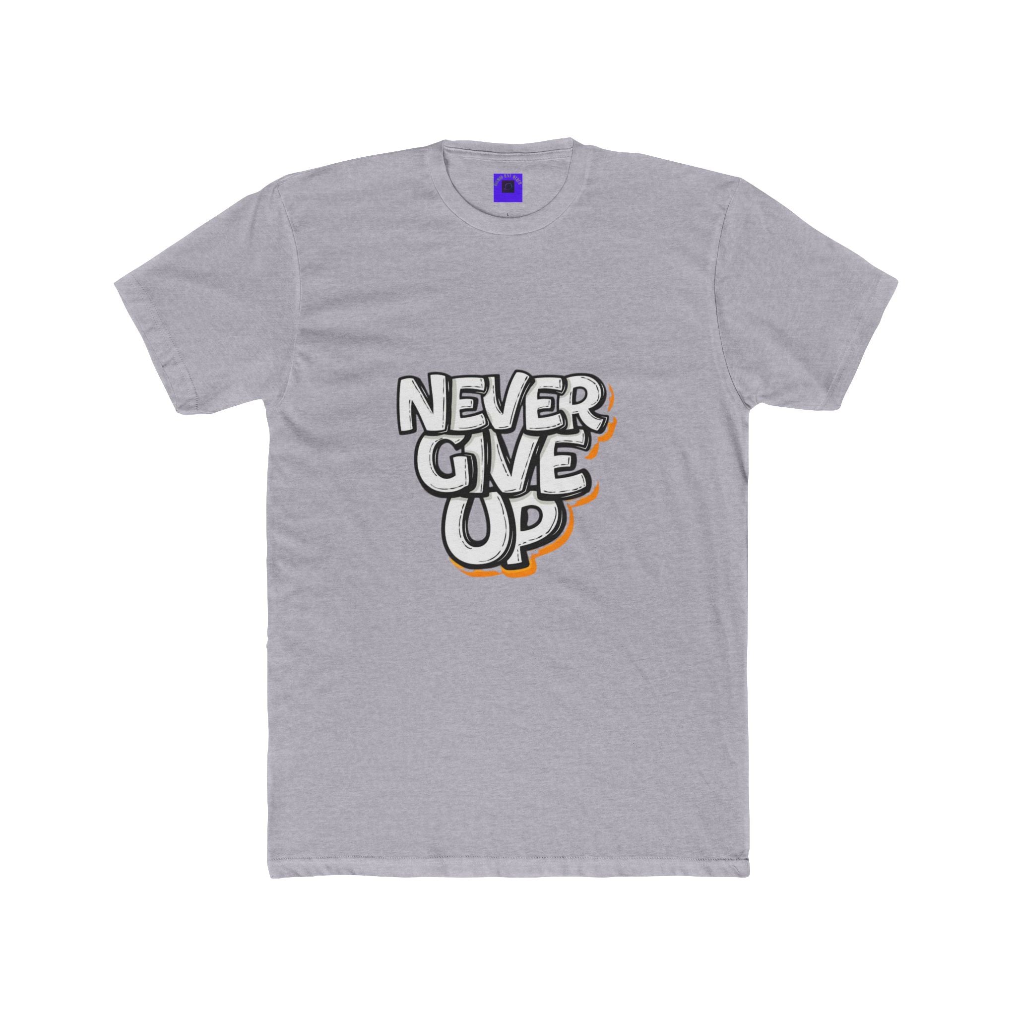 Never Give Up Graphic Tee — Inspirational Motivational T-Shirt