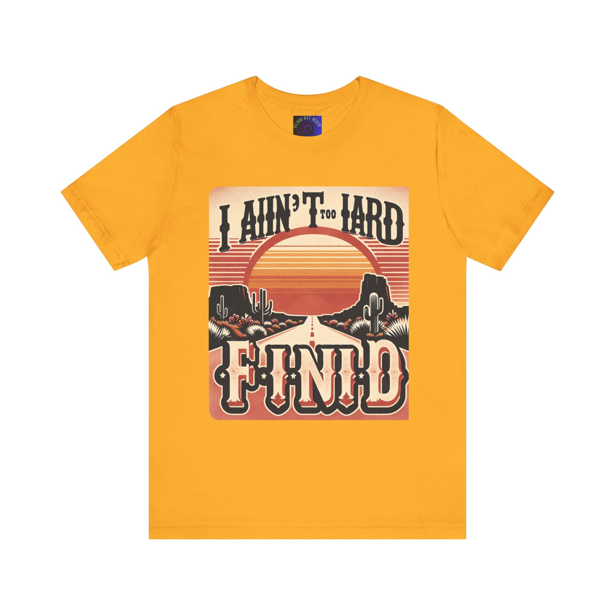 Retro Sunset Unisex Tee - "I Ain't Too Hard to Find" | Casual Wear, Gift for Him, Gift for Her, Vintage T-Shirt, Summer Fashion