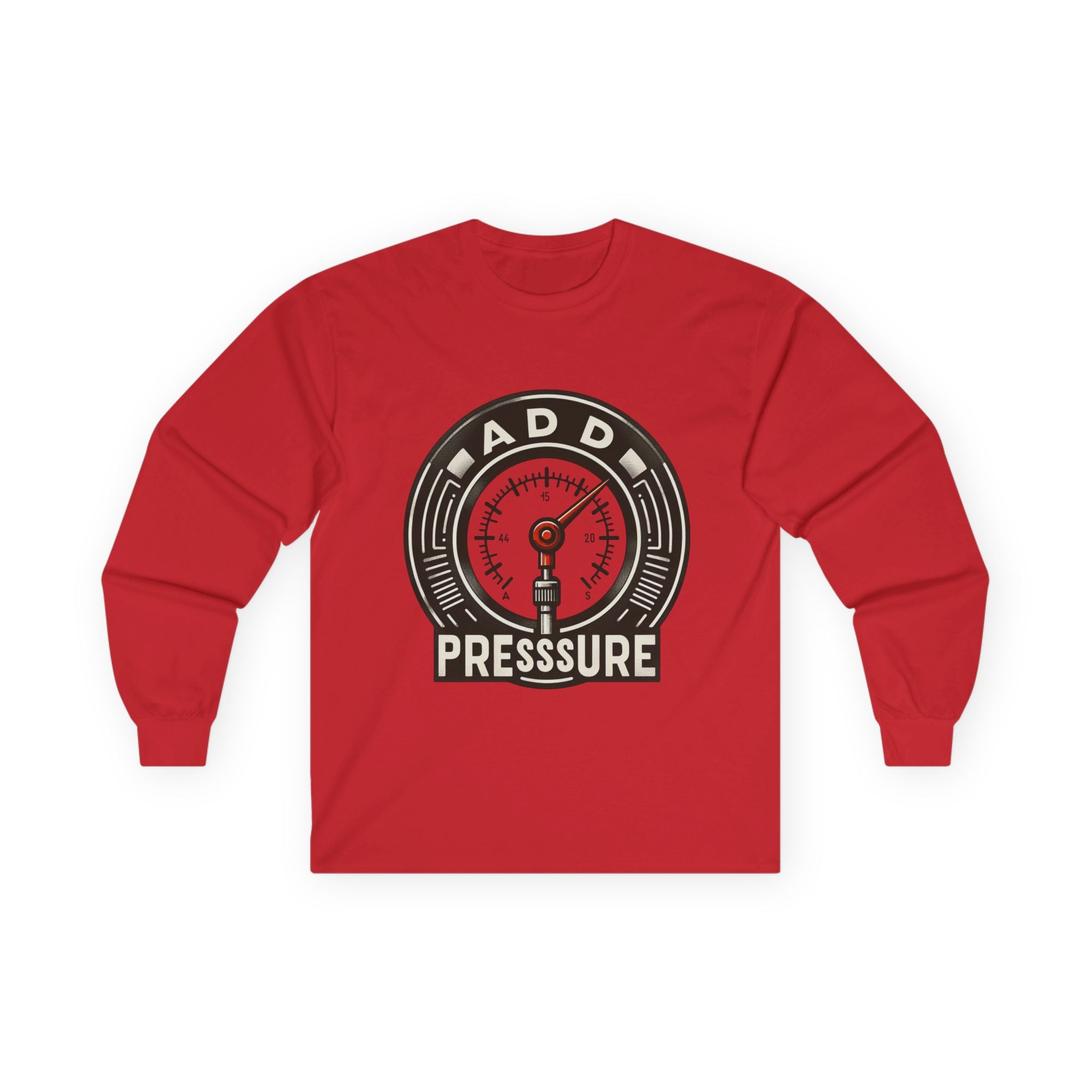 Pressure Motivational Long Sleeve Tee, Funny Gift, Casual Wear, Graphic Tee, Unisex Top, Everyday Comfort