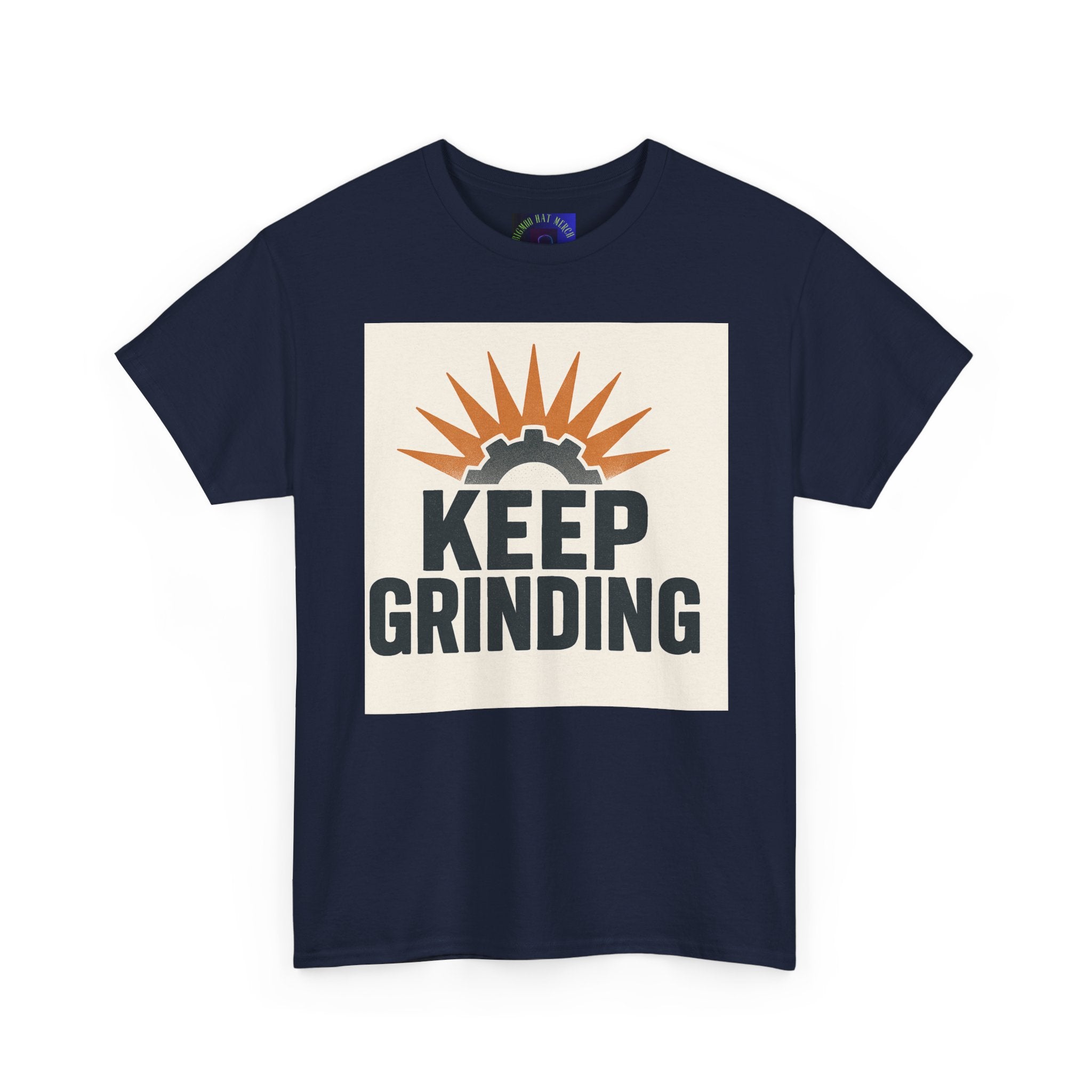 Keep Grinding T-Shirt — Motivational Work Ethic Tee