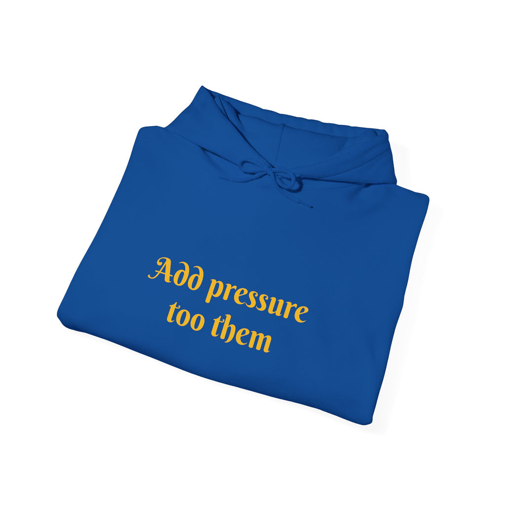 Inspirational Hoodie: "Add Pressure Too Them" Unisex Heavy Blend Hooded Sweatshirt, Cozy Gift for Friends, Motivational Wear, Casual [...]