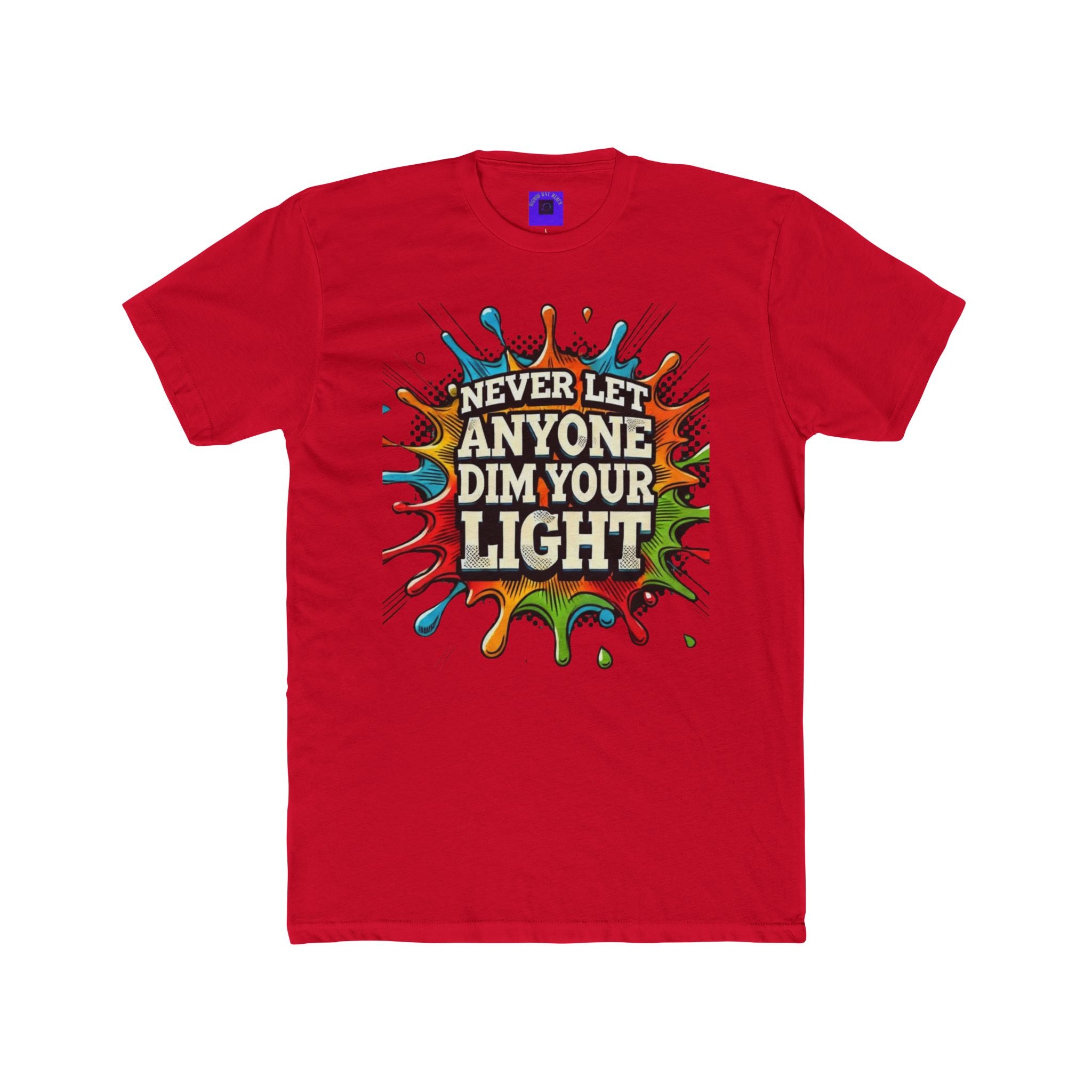 Never Let Anyone Dim Your Light Tee — Inspirational Graphic T-Shirt