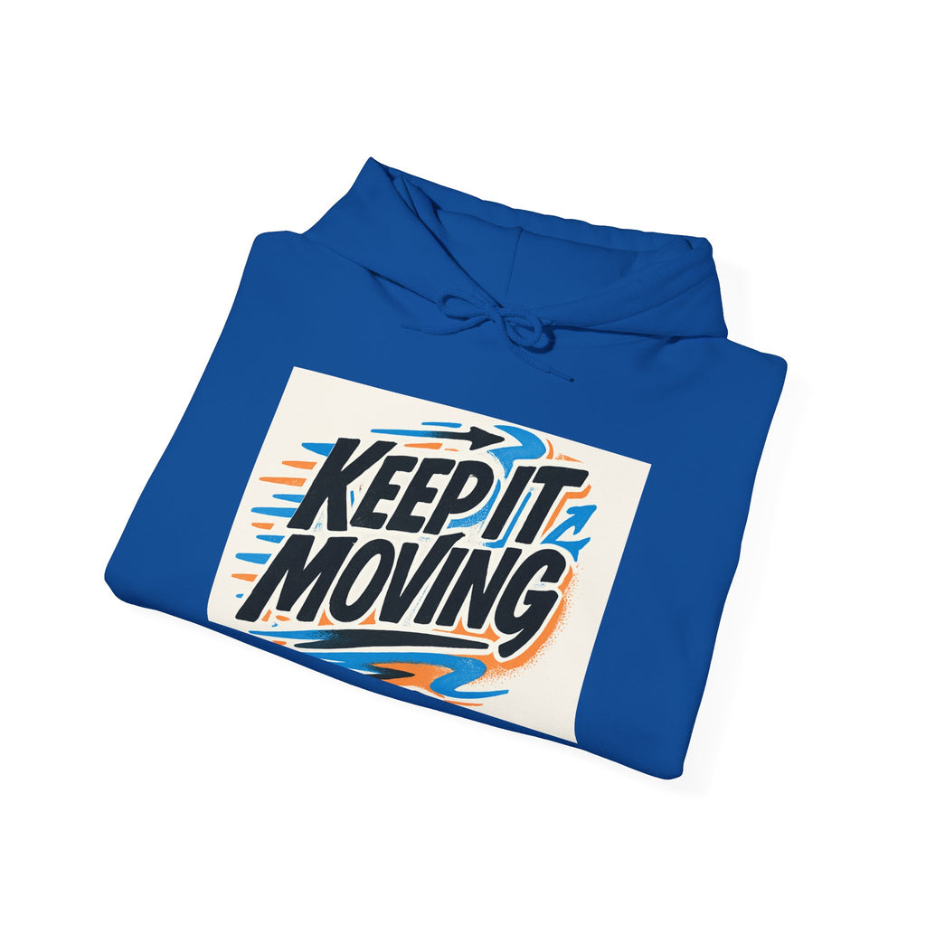 Keep It Moving Hoodie — Retro Motivational Pullover