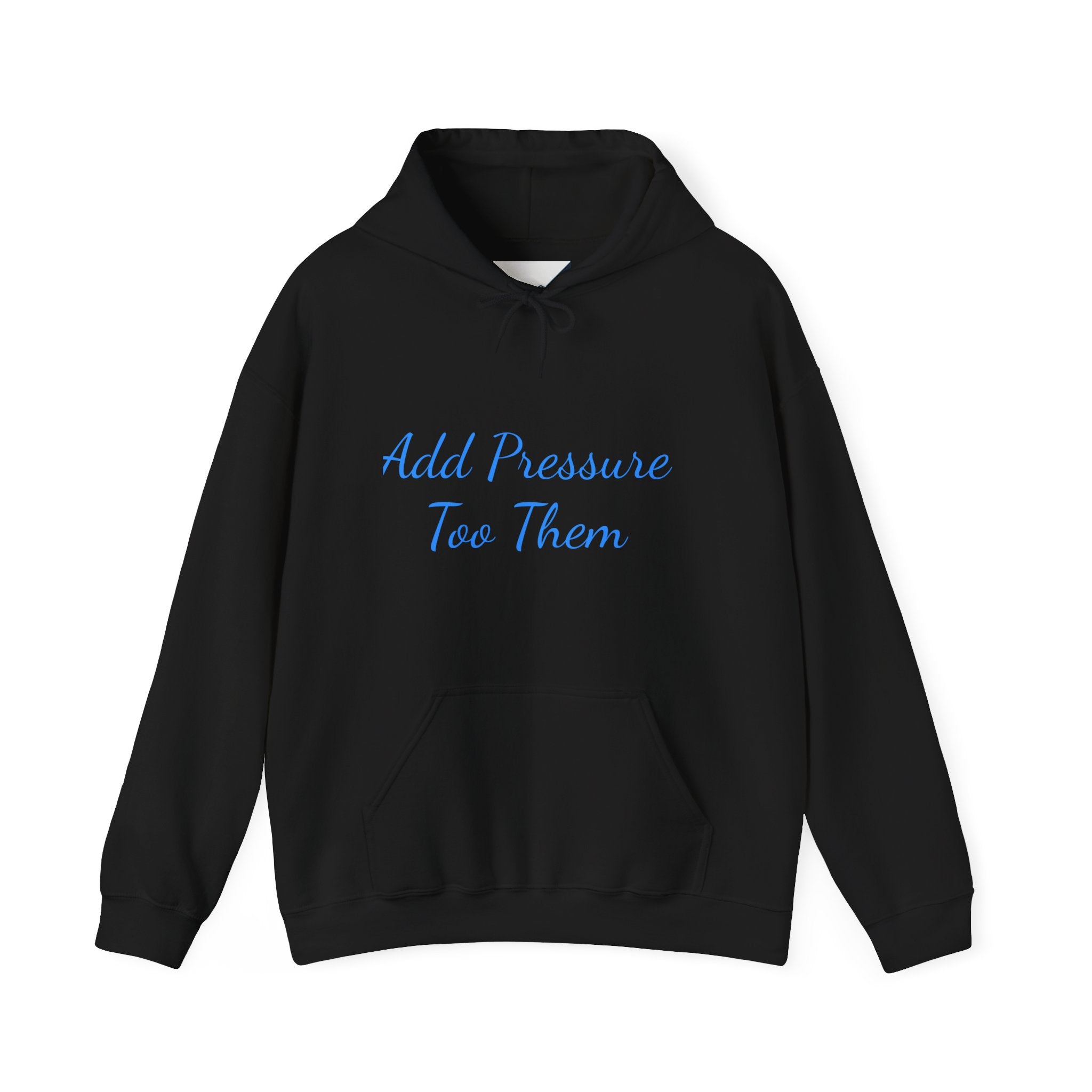 Add Pressure Unisex Hooded Sweatshirt - Cozy Everyday Wear, Best Gift for Friends, Motivational Apparel, Casual Streetwear, Perfect [...]