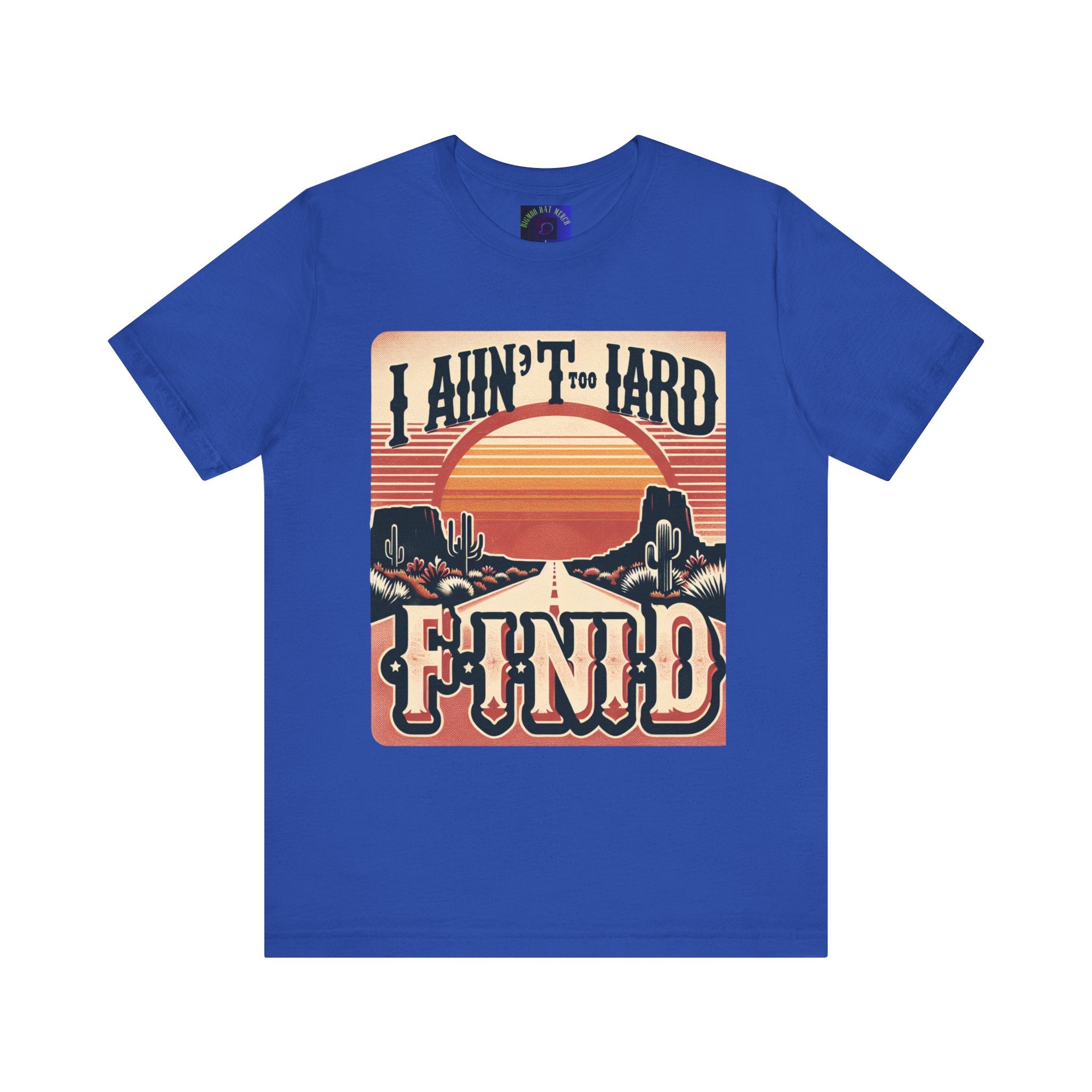 Retro Sunset Unisex Tee - "I Ain't Too Hard to Find" | Casual Wear, Gift for Him, Gift for Her, Vintage T-Shirt, Summer Fashion