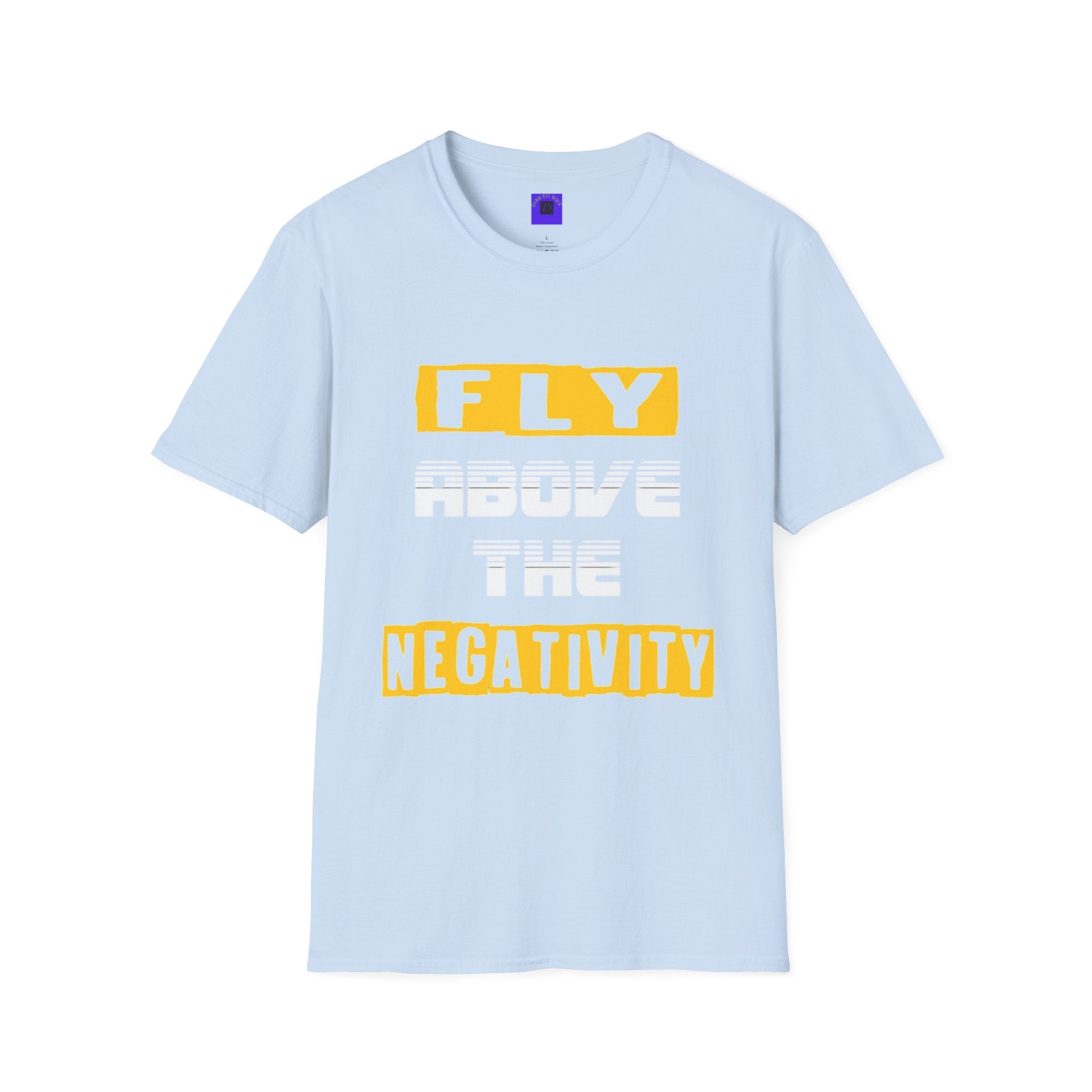 Fly Negativity T-Shirt — Positive Vibes Graphic Tee