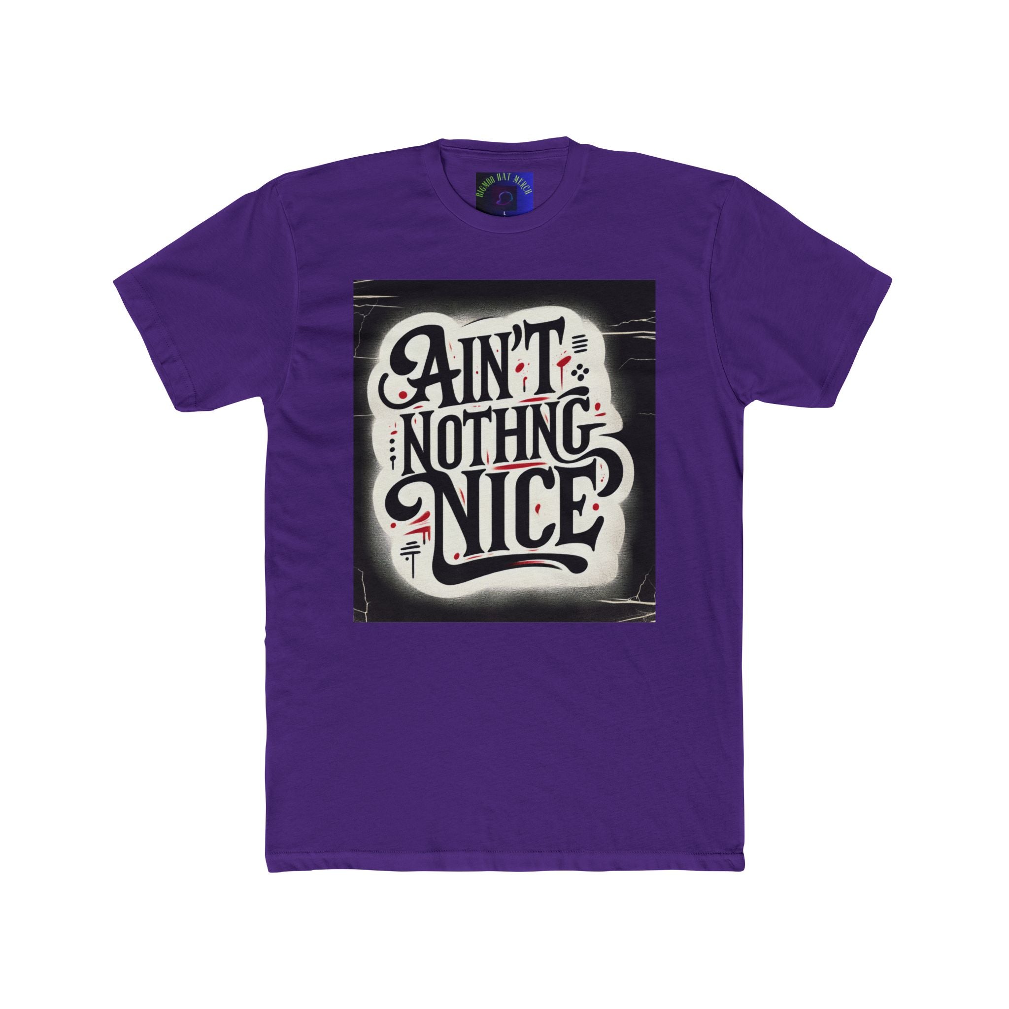 Ain't Nothing Nice Unisex Crew Tee, Casual Graphic Tee, Trendy T-Shirt, Gift for Friends, Street Style Apparel, Everyday Wear