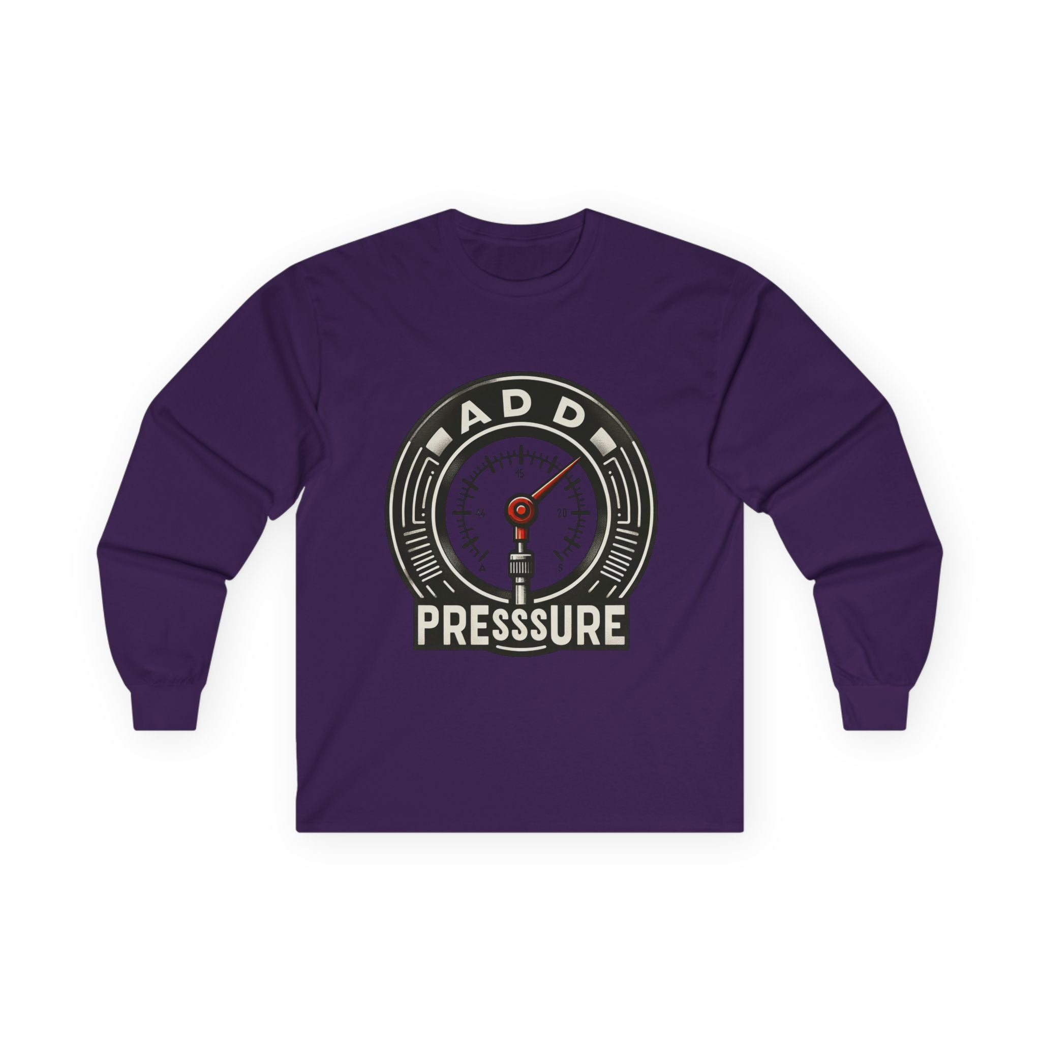 Pressure Motivational Long Sleeve Tee, Funny Gift, Casual Wear, Graphic Tee, Unisex Top, Everyday Comfort