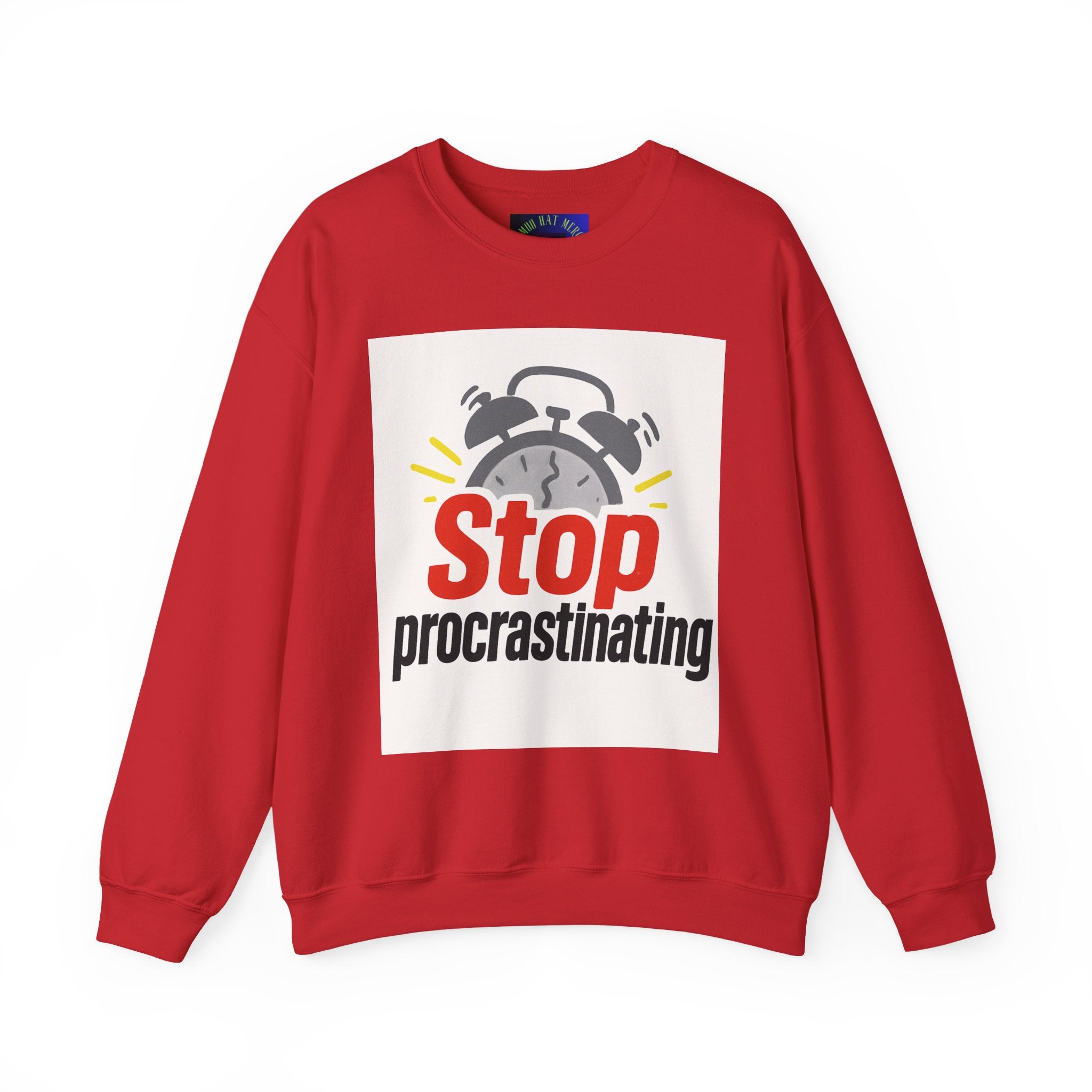 Motivational Crewneck Sweatshirt: Stop Procrastinating, Cozy Gift for Students, Casual Wear, Quarantine Comfort, Relaxed Fit