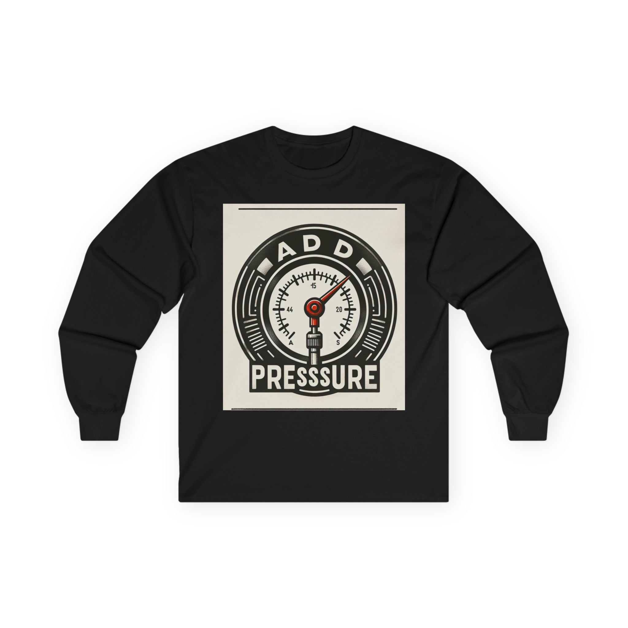 Pressure Motivational Long Sleeve Tee, Funny Gift, Casual Wear, Graphic Tee, Unisex Top, Everyday Comfort