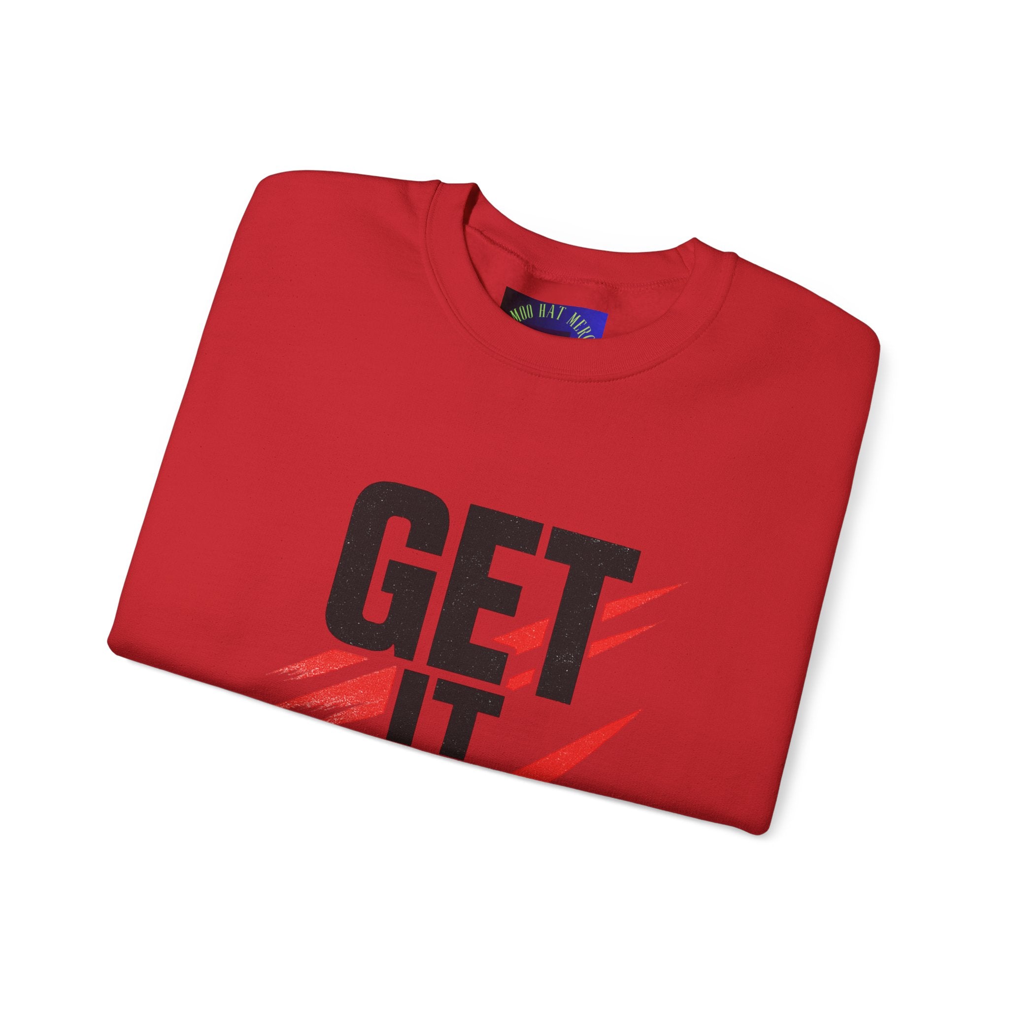 Get It Done Crewneck Sweatshirt — Motivational Graphic Sweatshirt