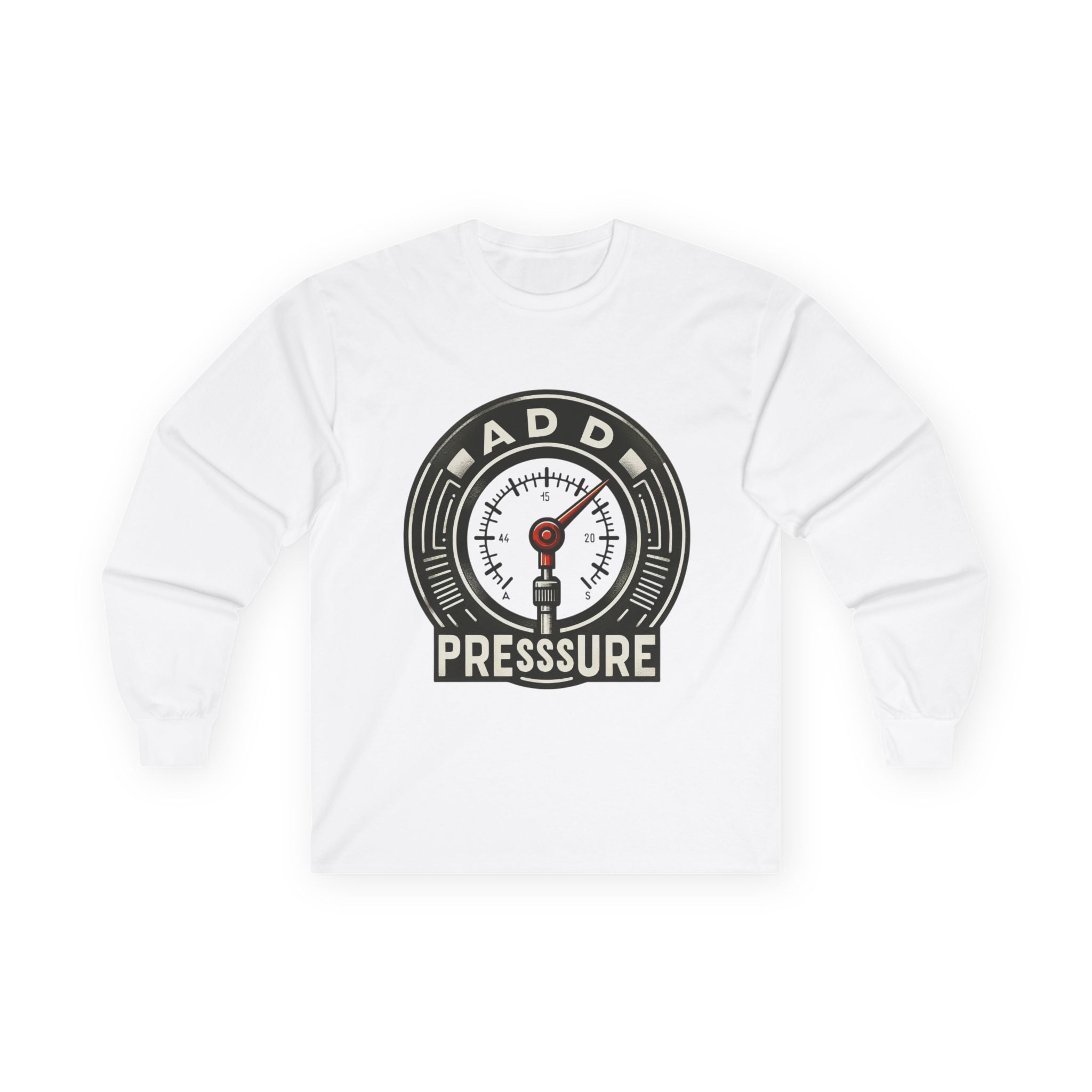 Pressure Motivational Long Sleeve Tee, Funny Gift, Casual Wear, Graphic Tee, Unisex Top, Everyday Comfort