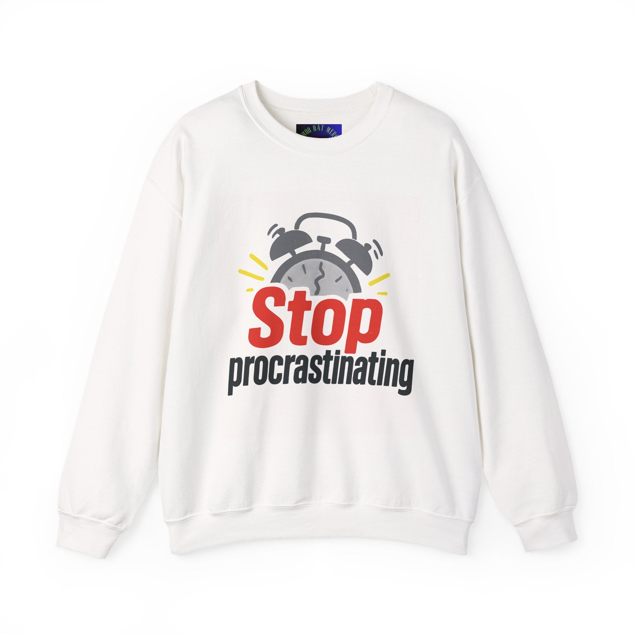 Motivational Crewneck Sweatshirt: Stop Procrastinating, Cozy Gift for Students, Casual Wear, Quarantine Comfort, Relaxed Fit