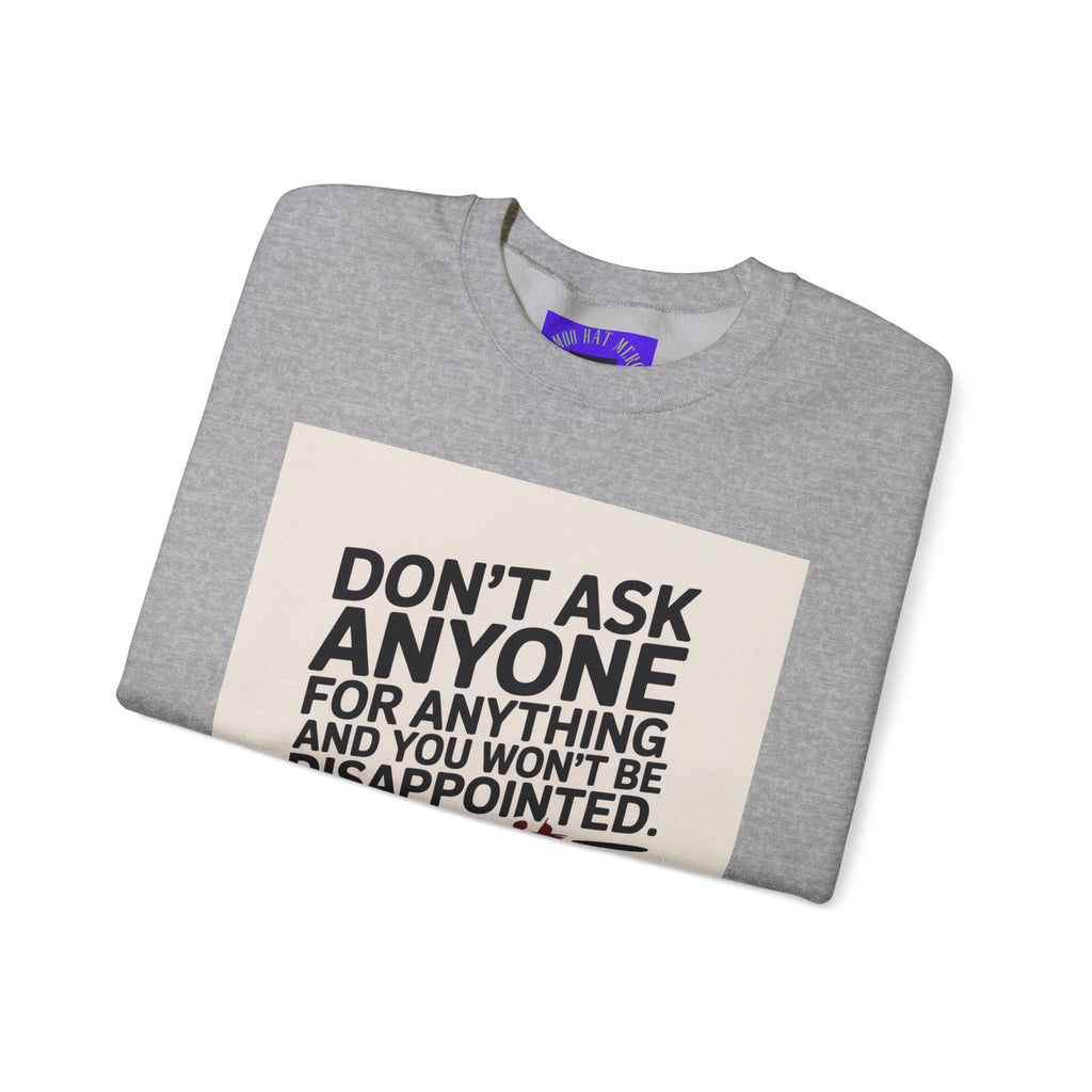 Crewneck Sweatshirt — "Don't Ask Anyone, Do It Yourself" Motivational Quote Sweatshirt