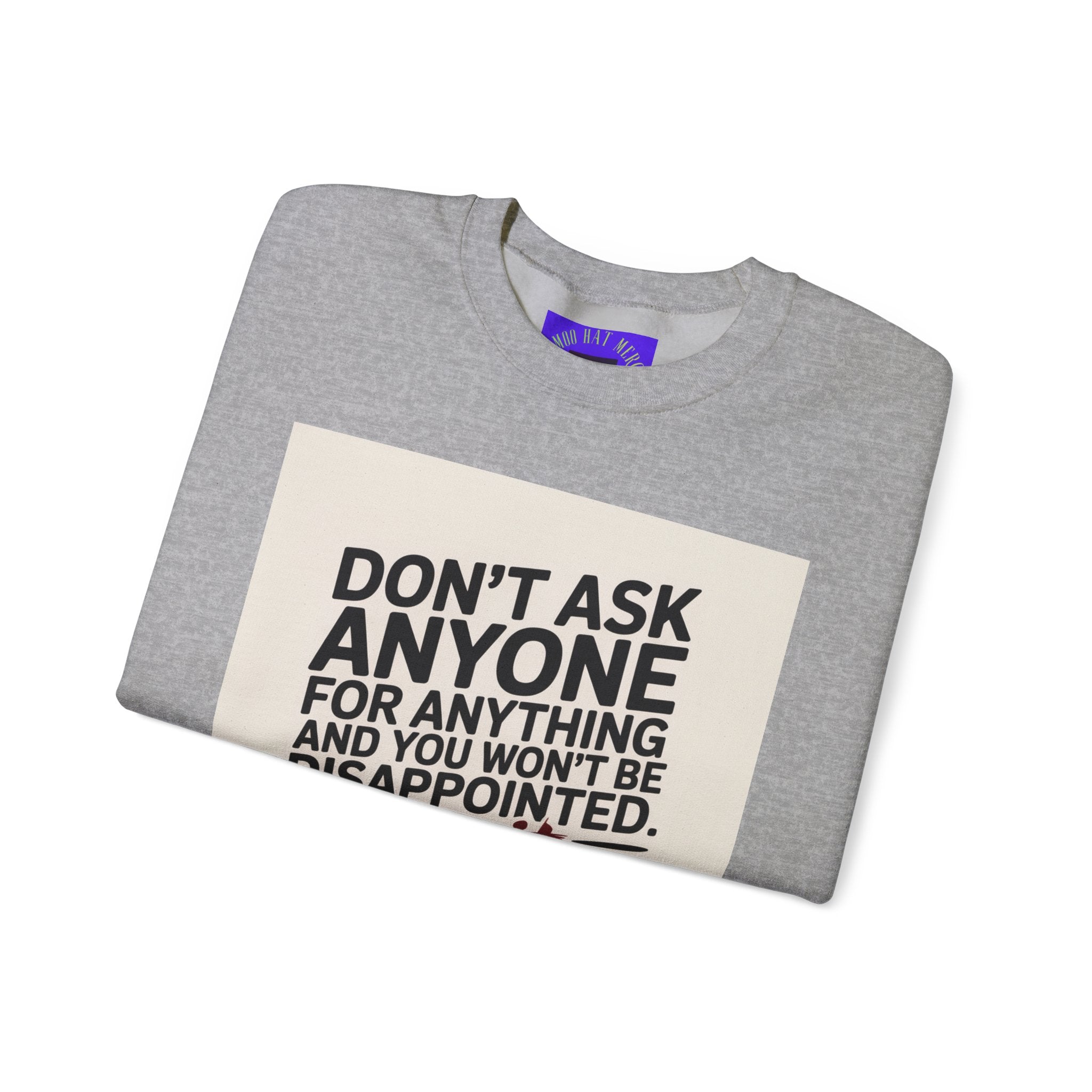Crewneck Sweatshirt — "Don't Ask Anyone, Do It Yourself" Motivational Quote Sweatshirt
