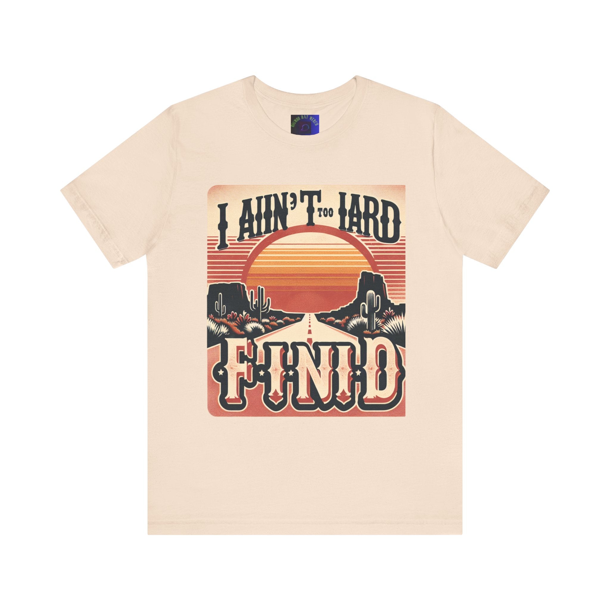Retro Sunset Unisex Tee - "I Ain't Too Hard to Find" | Casual Wear, Gift for Him, Gift for Her, Vintage T-Shirt, Summer Fashion