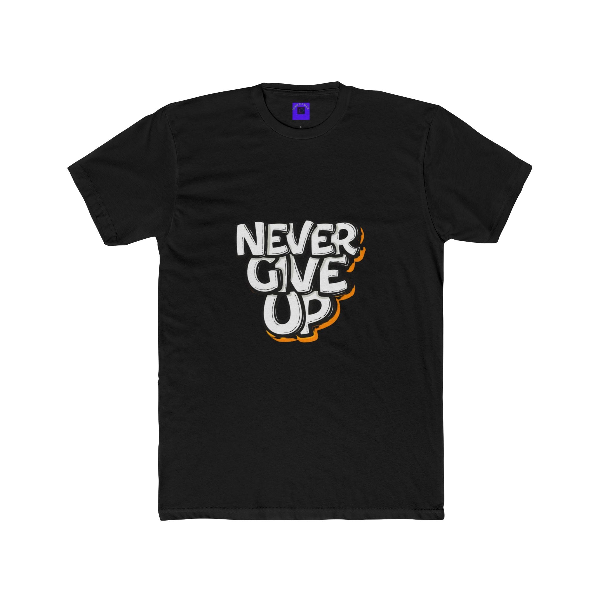 Never Give Up Graphic Tee — Inspirational Motivational T-Shirt